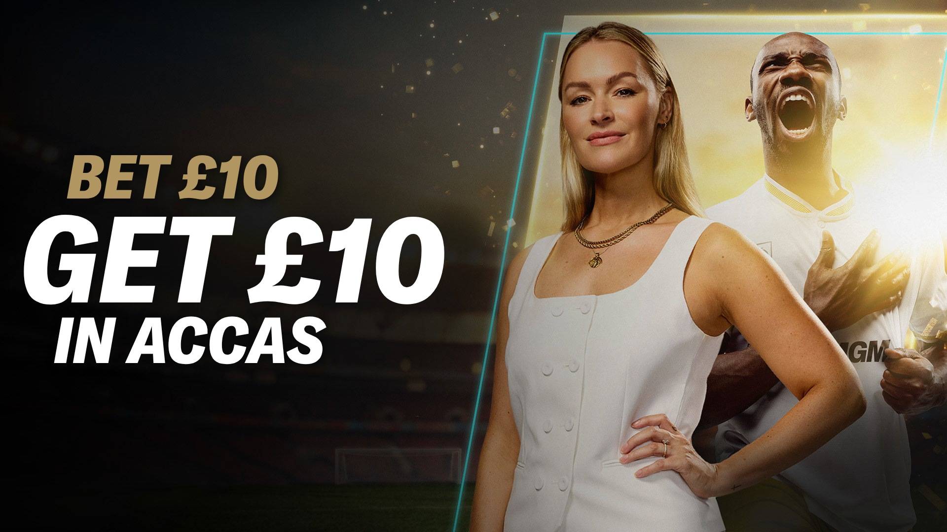 Bet £10 get £10 in Accas