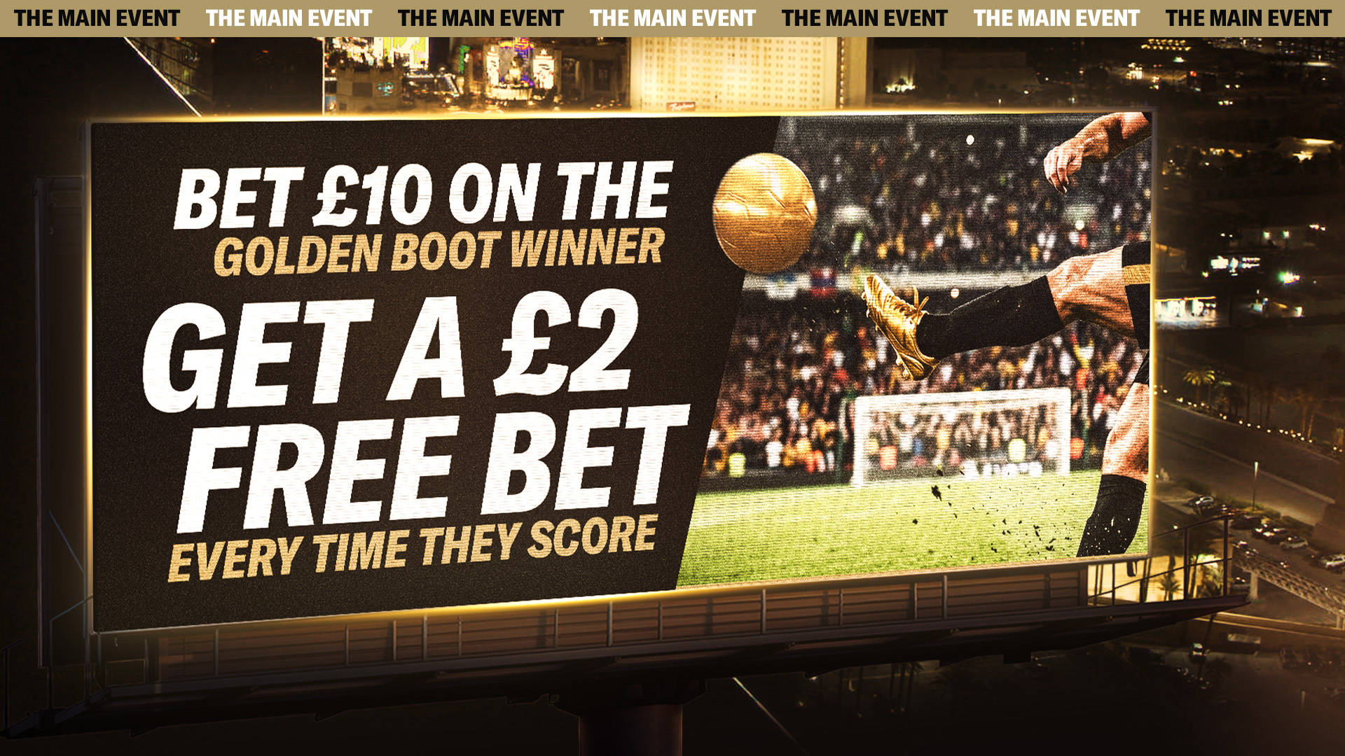 £2 FREE BET FOR EVERY GOAL YOUR PLAYER SCORES