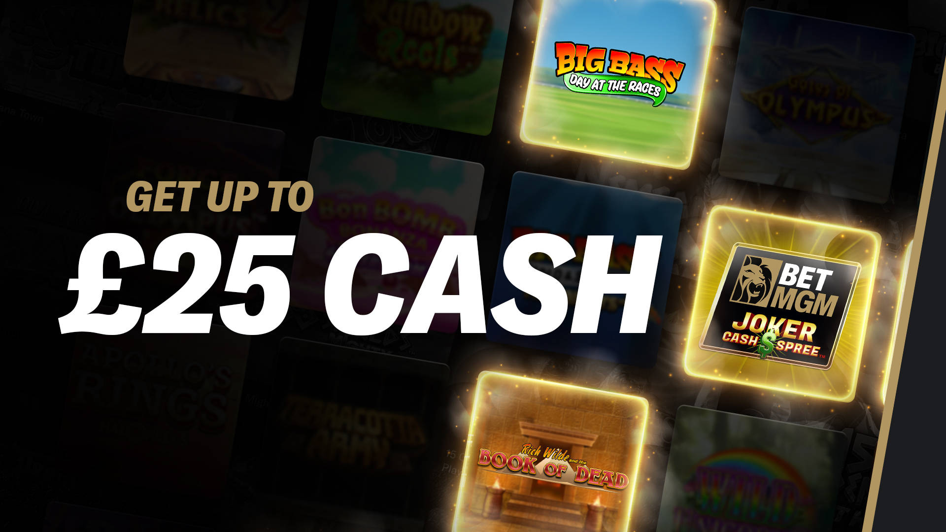 UP TO £25 CASH