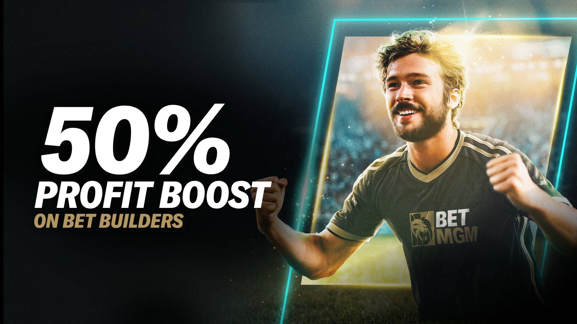 50% Bet Builder Profit Boost