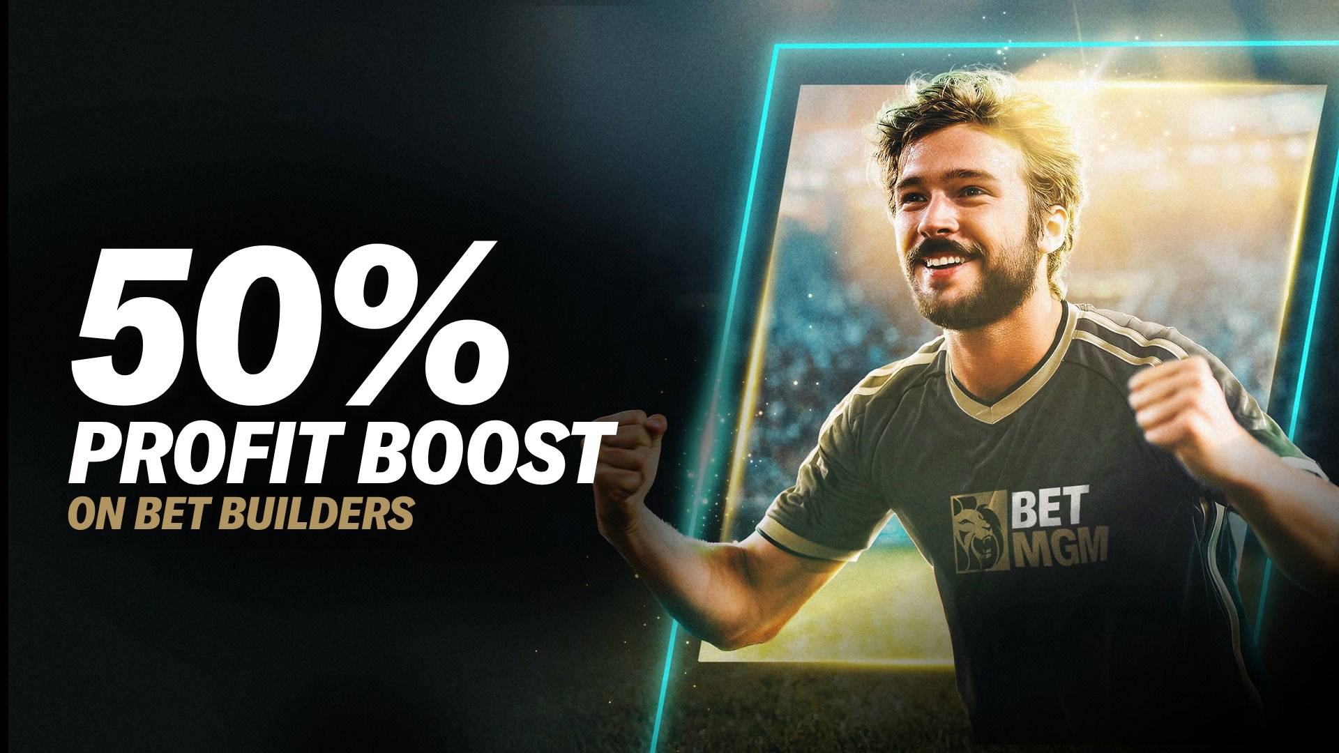 50% Bet Builder Profit Boost
