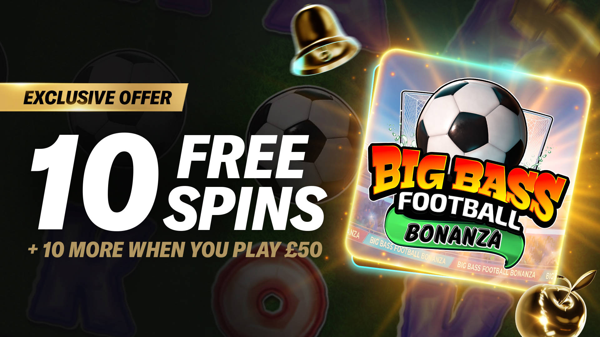 FISHING'S COMING HOME: 10 FREE SPINS