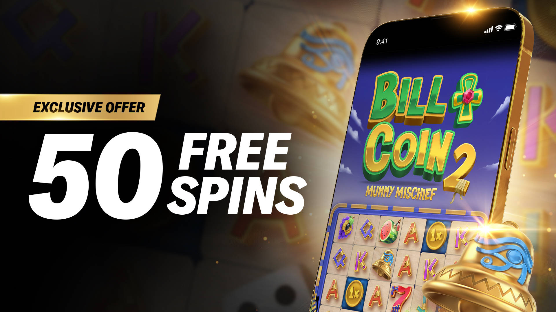 Exclusive offer: 50 Free Spins on Bill & Coin 2 Mummy Mischief.