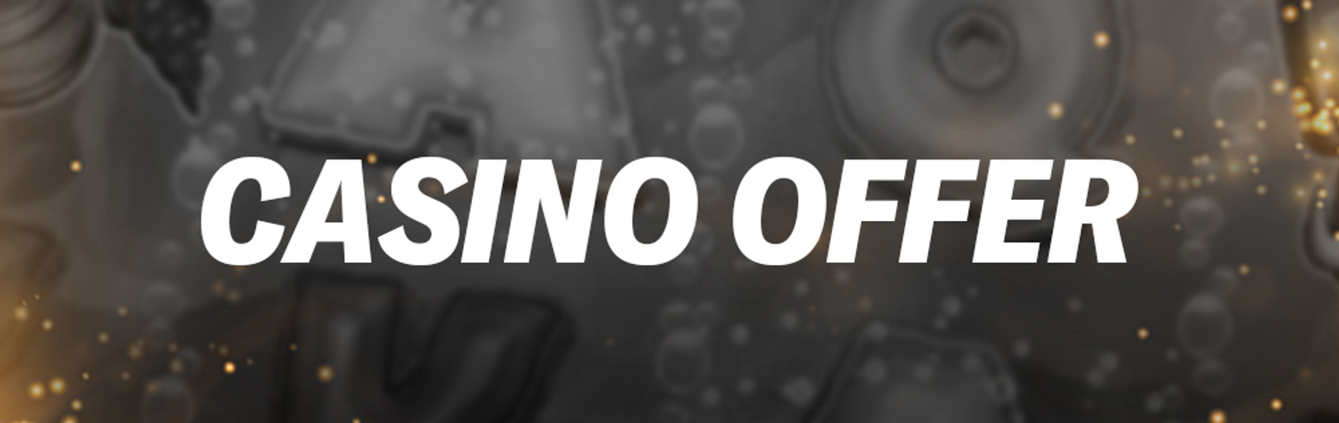 Casino Welcome Offer