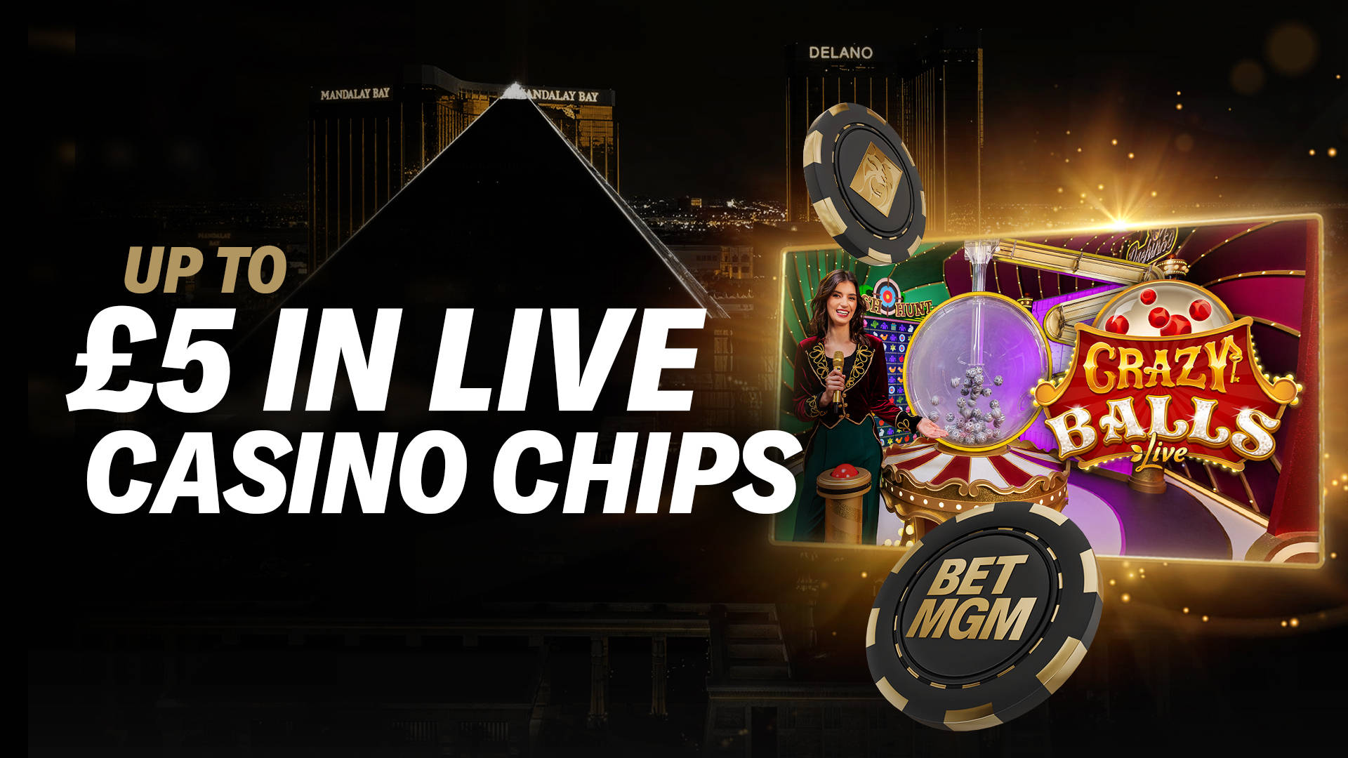 UP TO £5 IN LIVE CASINO CHIPS