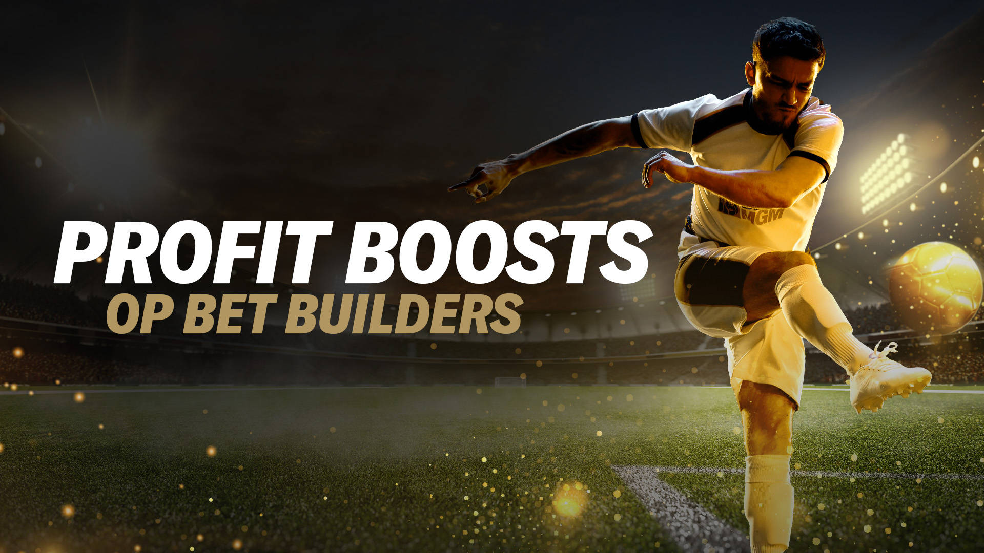 Profit Boost op Bet Builder met voetballer die een gouden bal schopt.