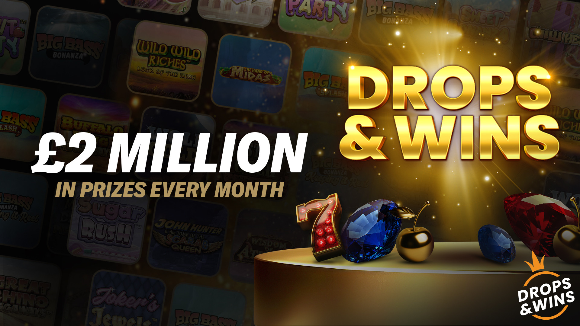 £2 MILLION IN MONTHLY PRIZES