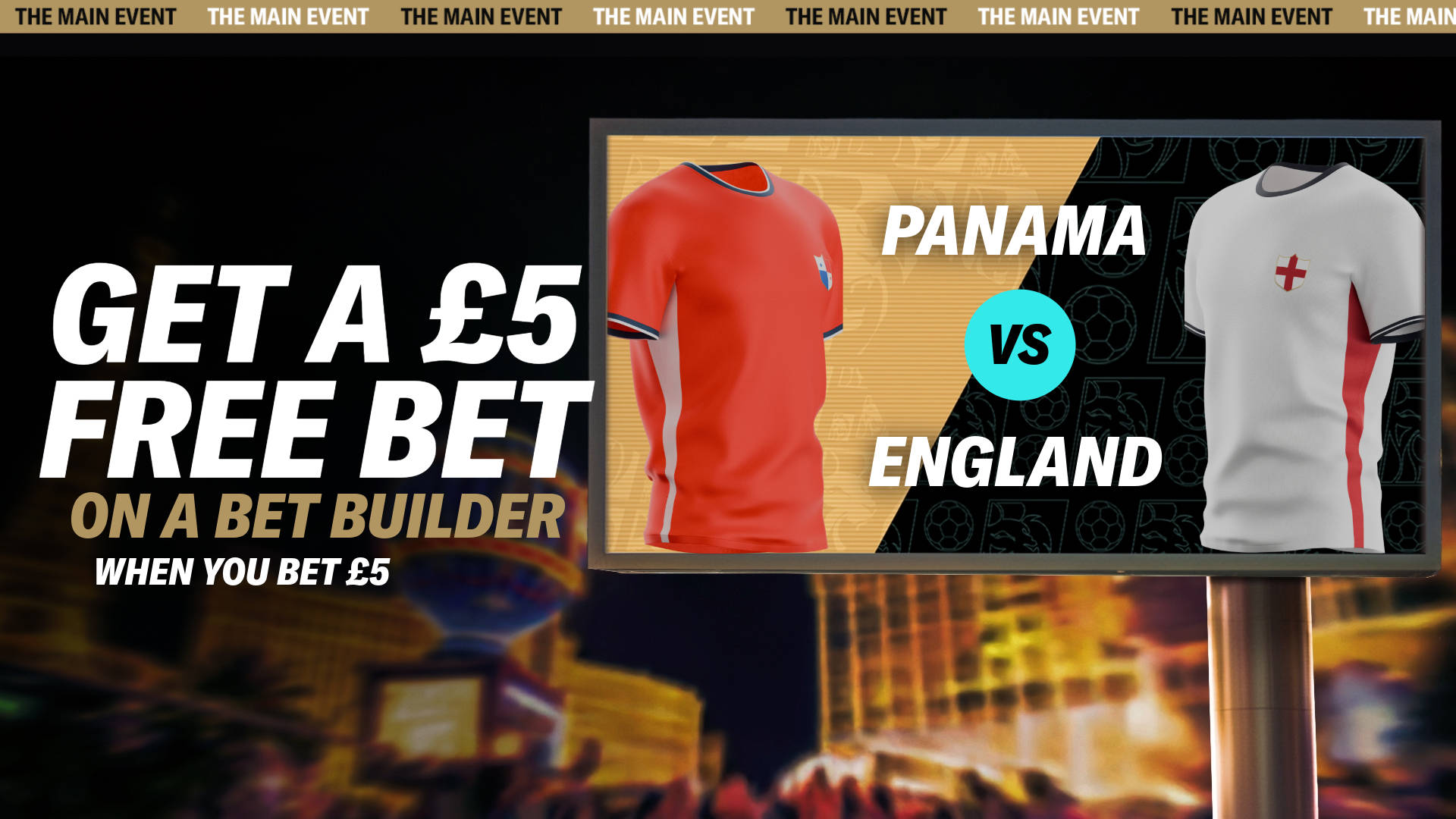 MAIN EVENT £5 FREE BET BUILDER