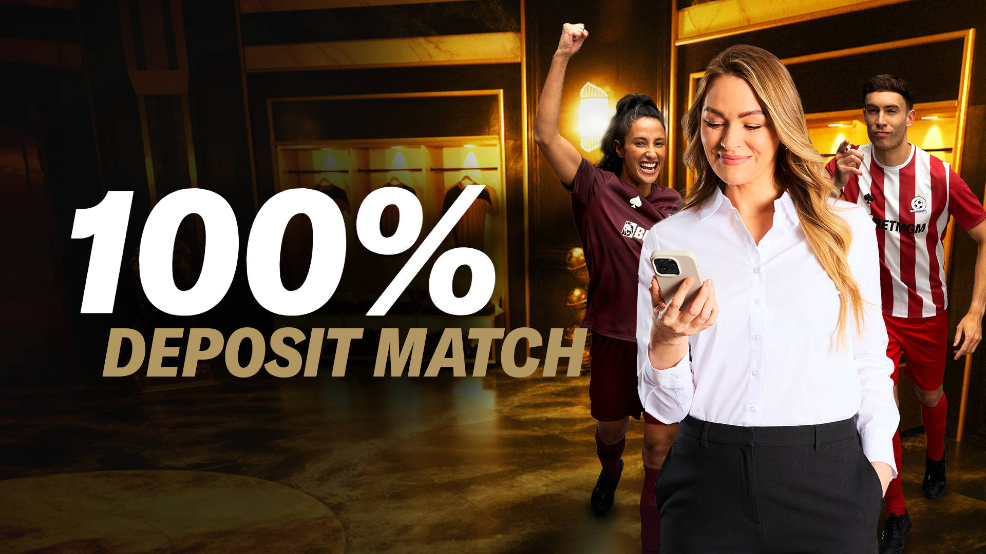 100% DEPOSIT MATCH