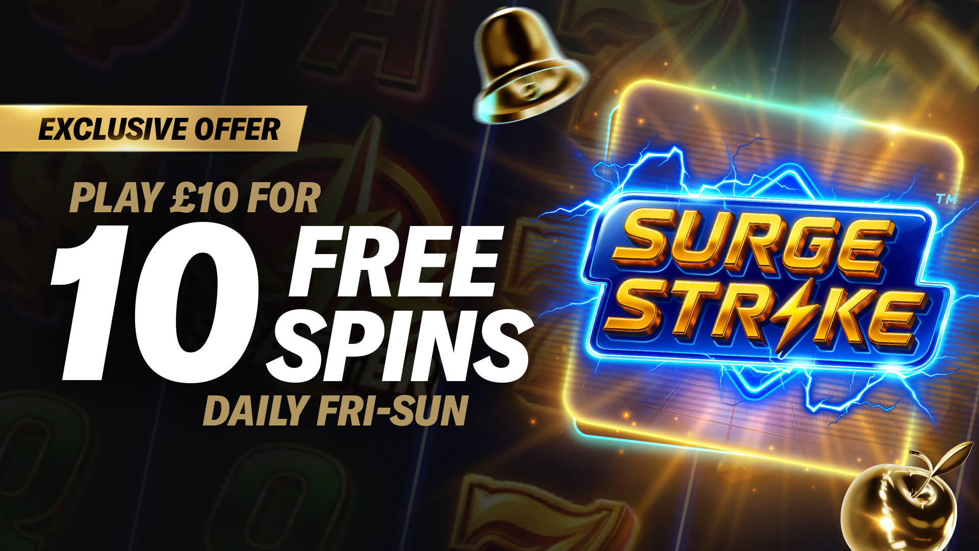 10 LIGHTNING FREE SPINS