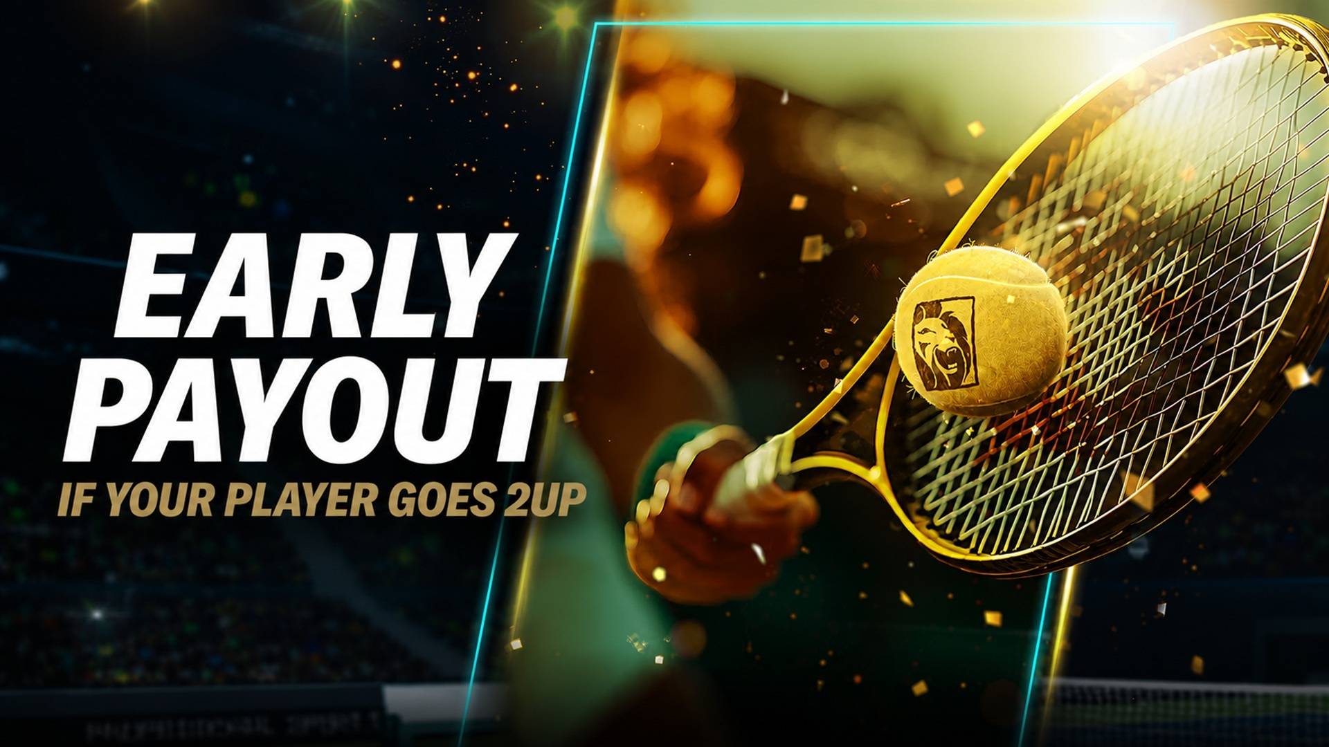 Tennis Early Payout