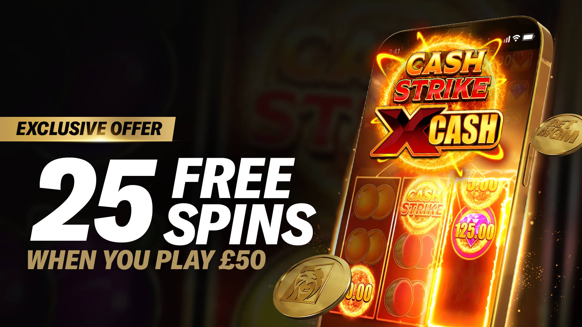 Exclusive offer: 25 Free Spins on Cash Strike X-Cash.