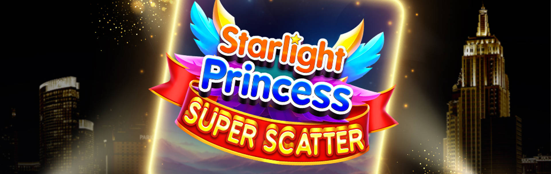 Weekly Residency - Starlight Princess Super Scatter