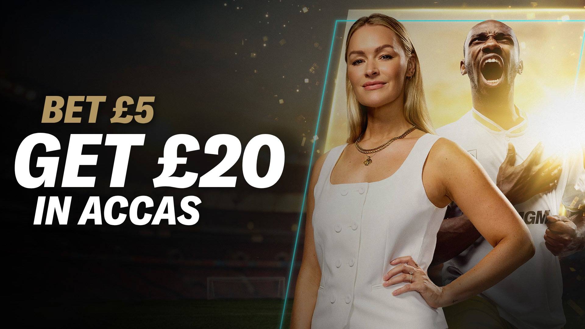 Bet £5 get £20 in Accas