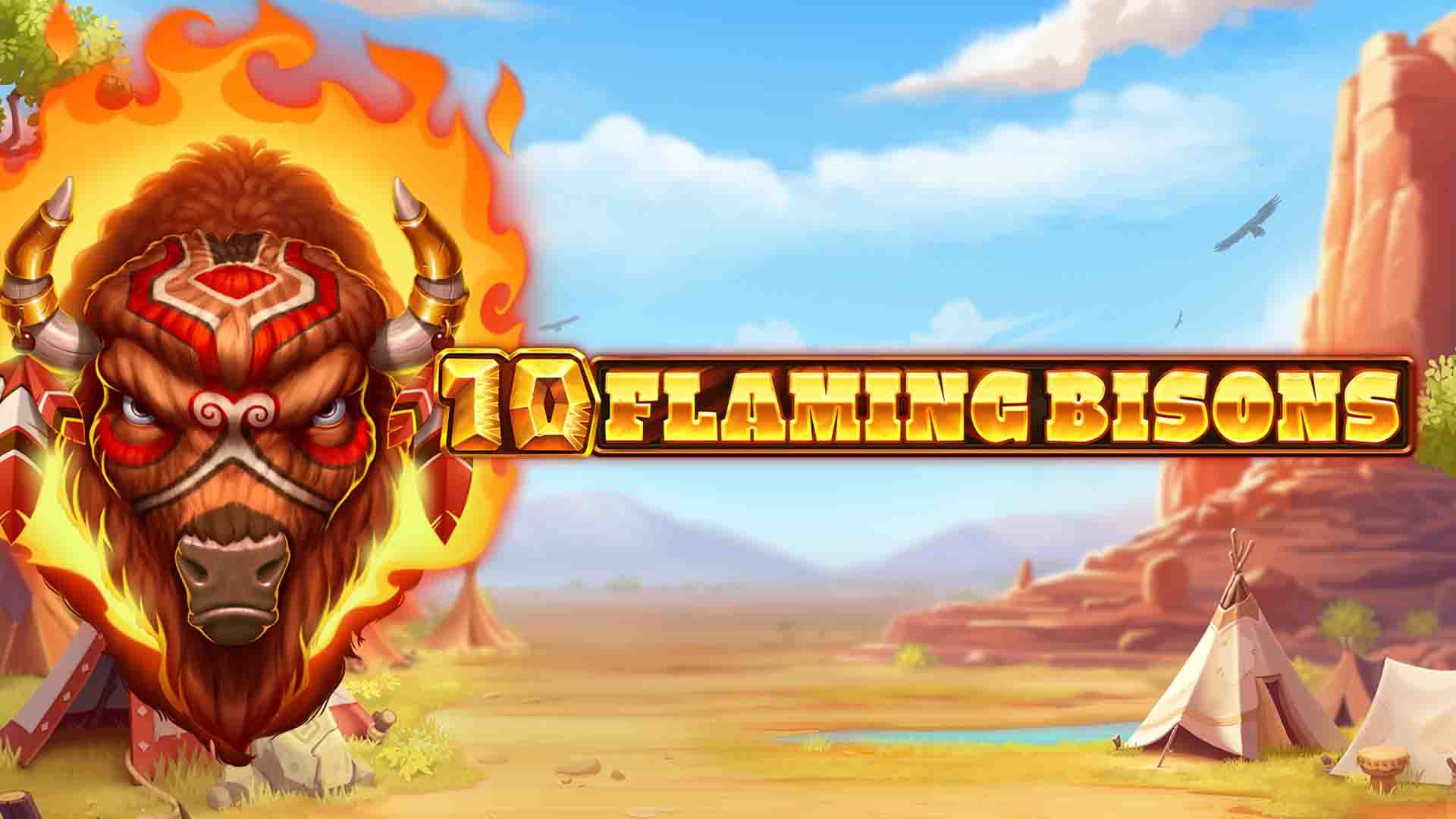 10 Flaming Bisons