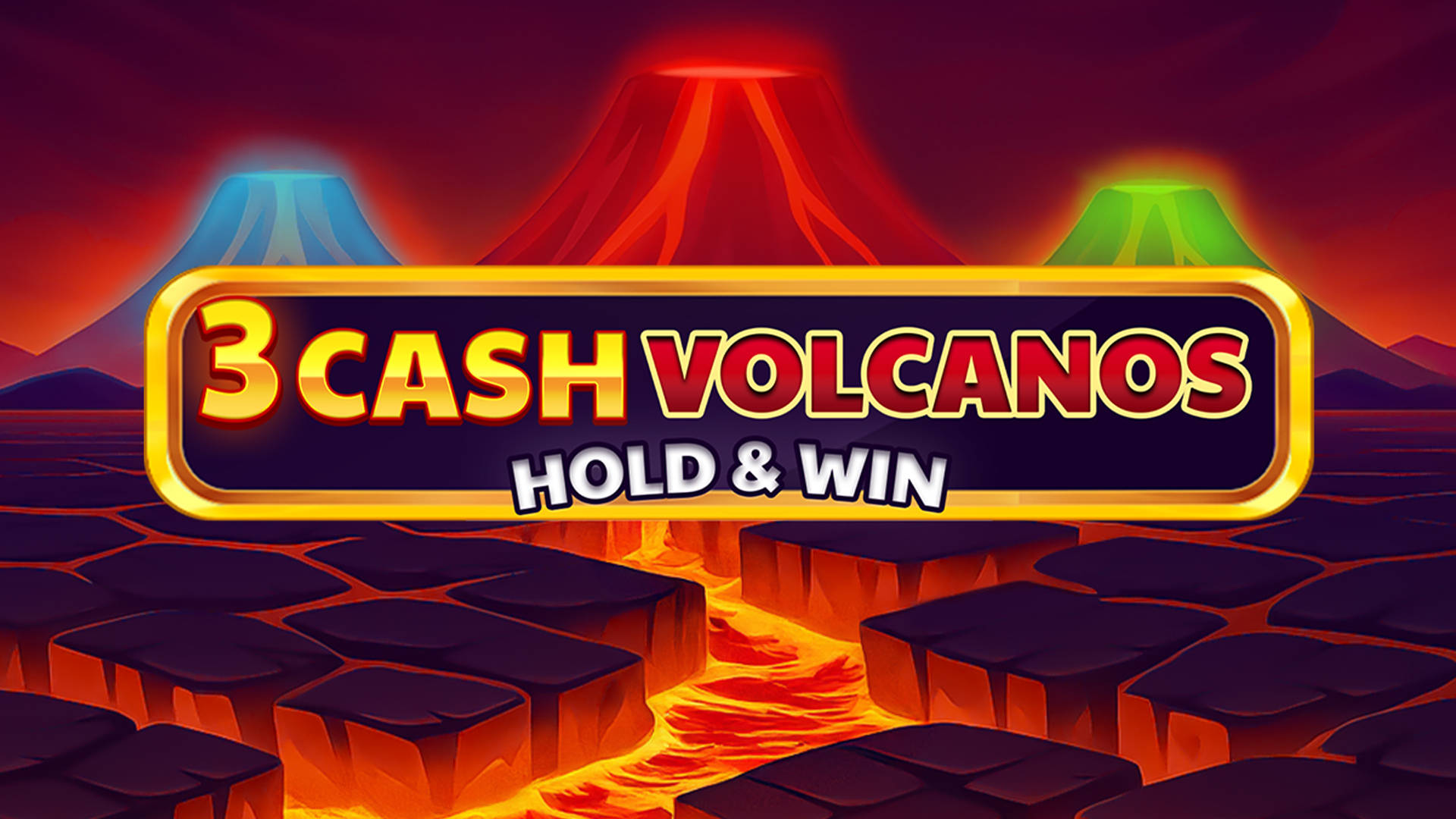3 Cash Volcanos: Hold & Win