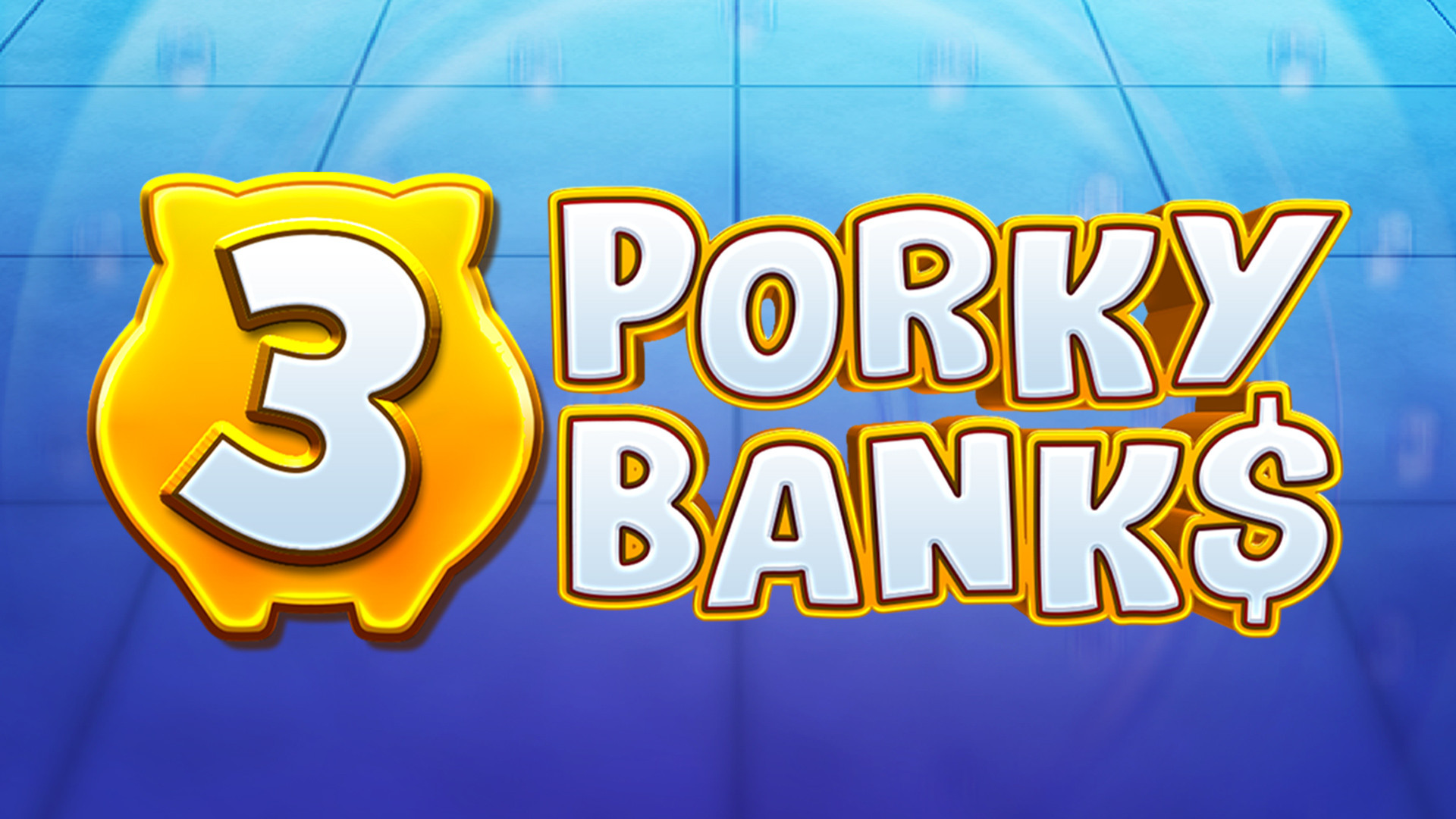 3 Porky Banks Hold and Win Extra