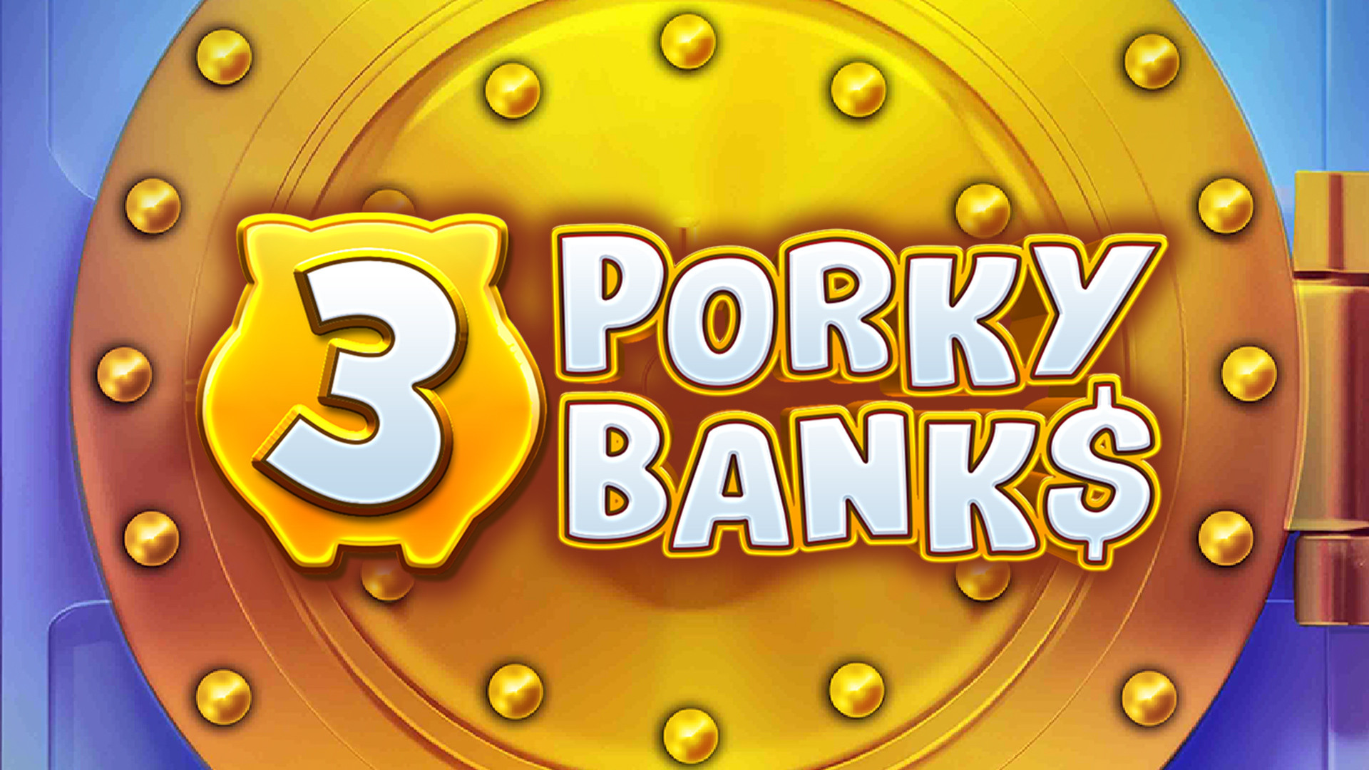 3 Porky Banks Hold & Win