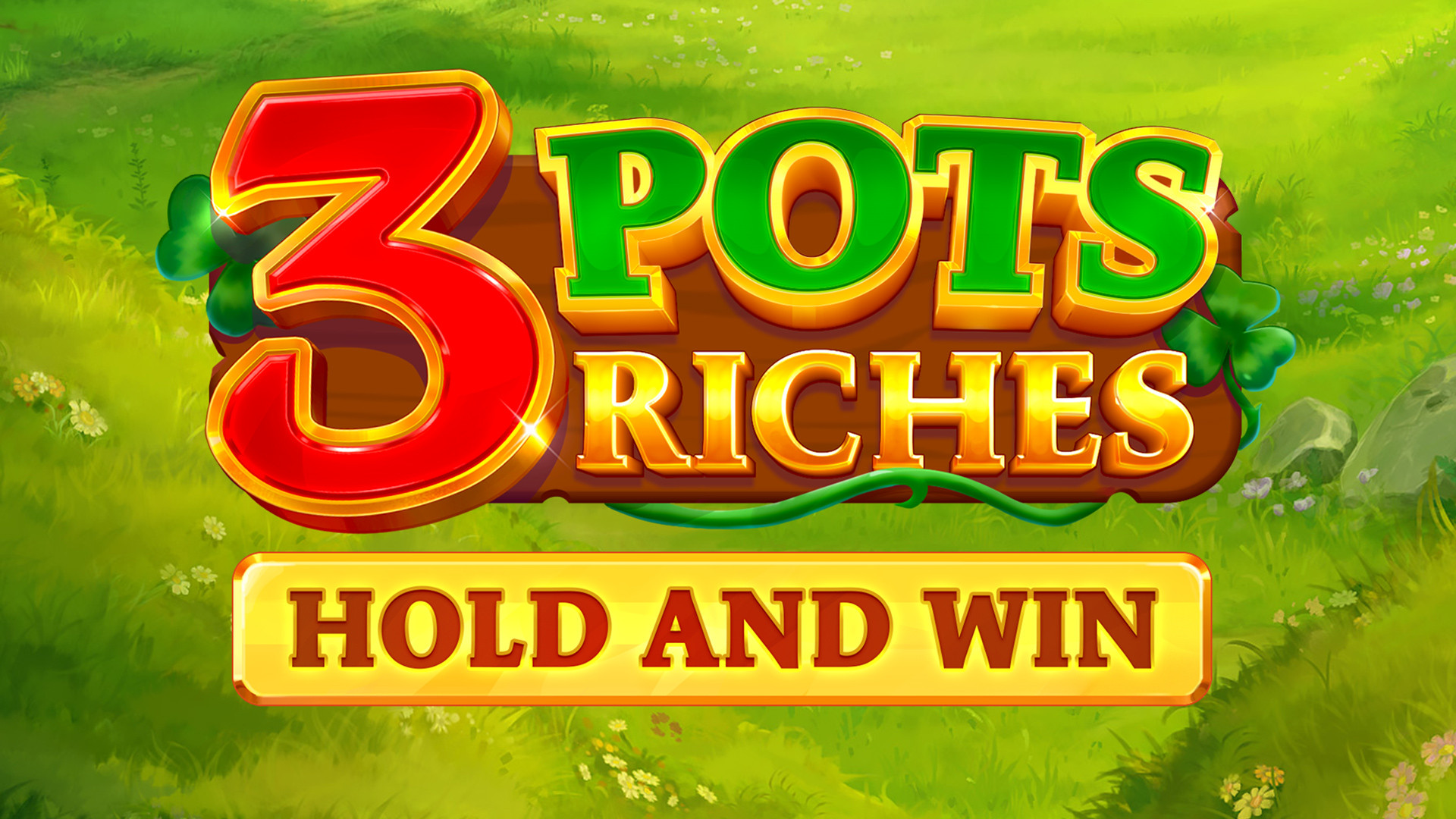 3 Pots Riches: Hold and Win