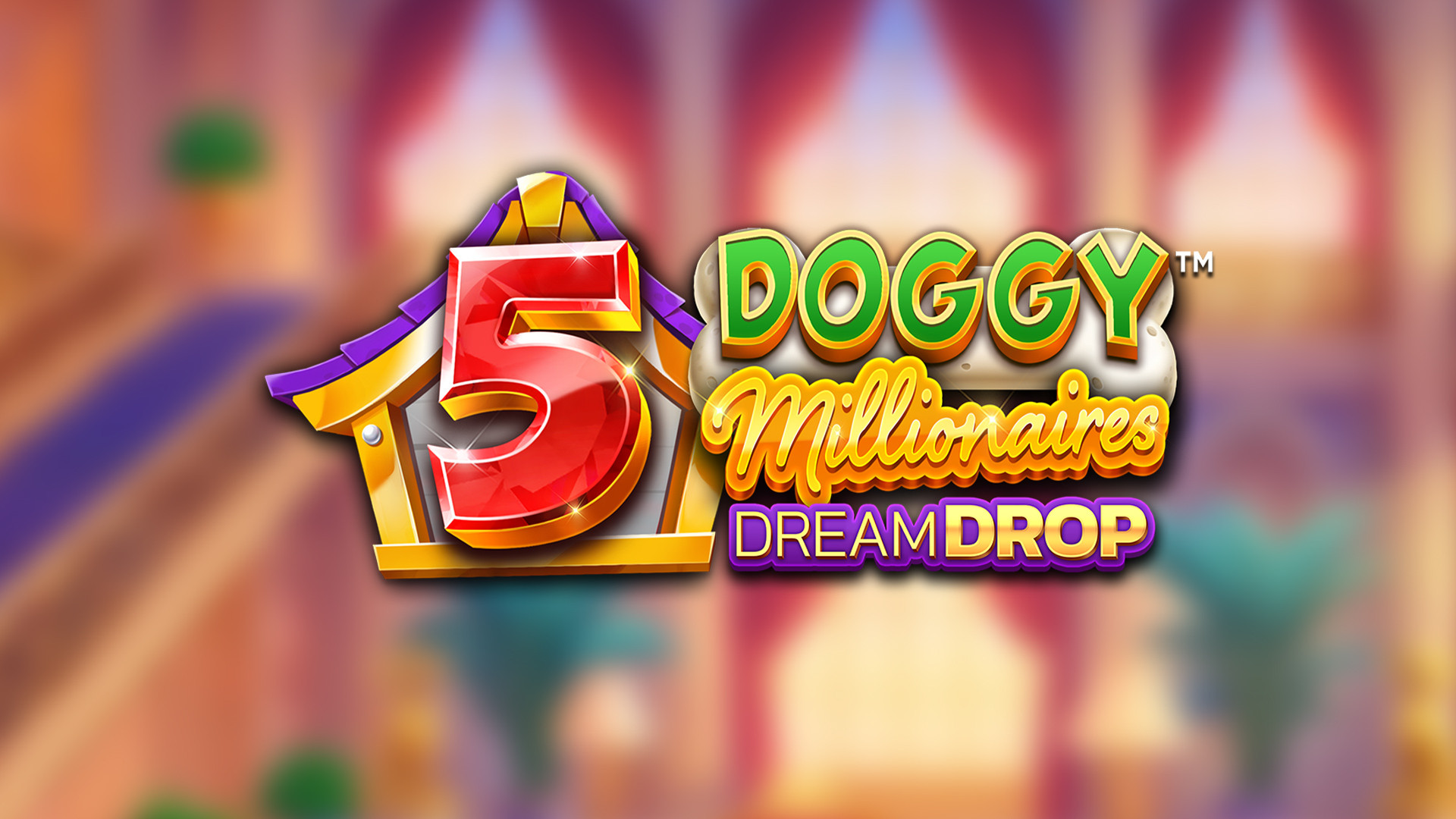 5 Doggy Millionaires Dream Drop