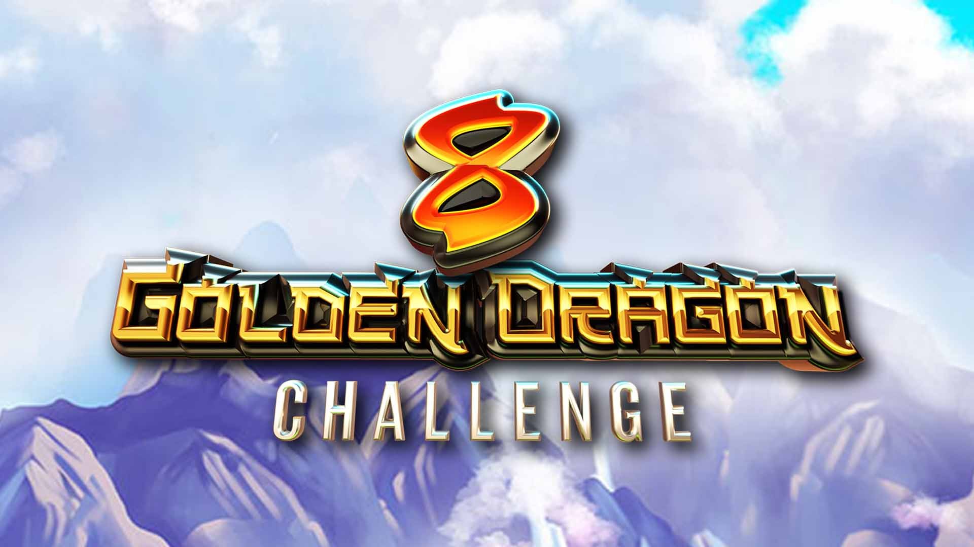 8 Golden Dragon Challenge