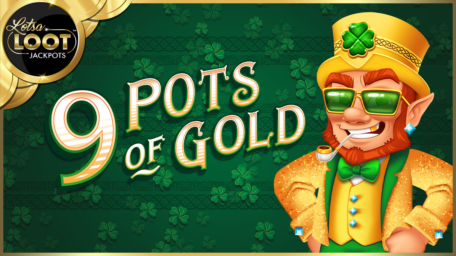 9 Pots of Gold LotsaLoot