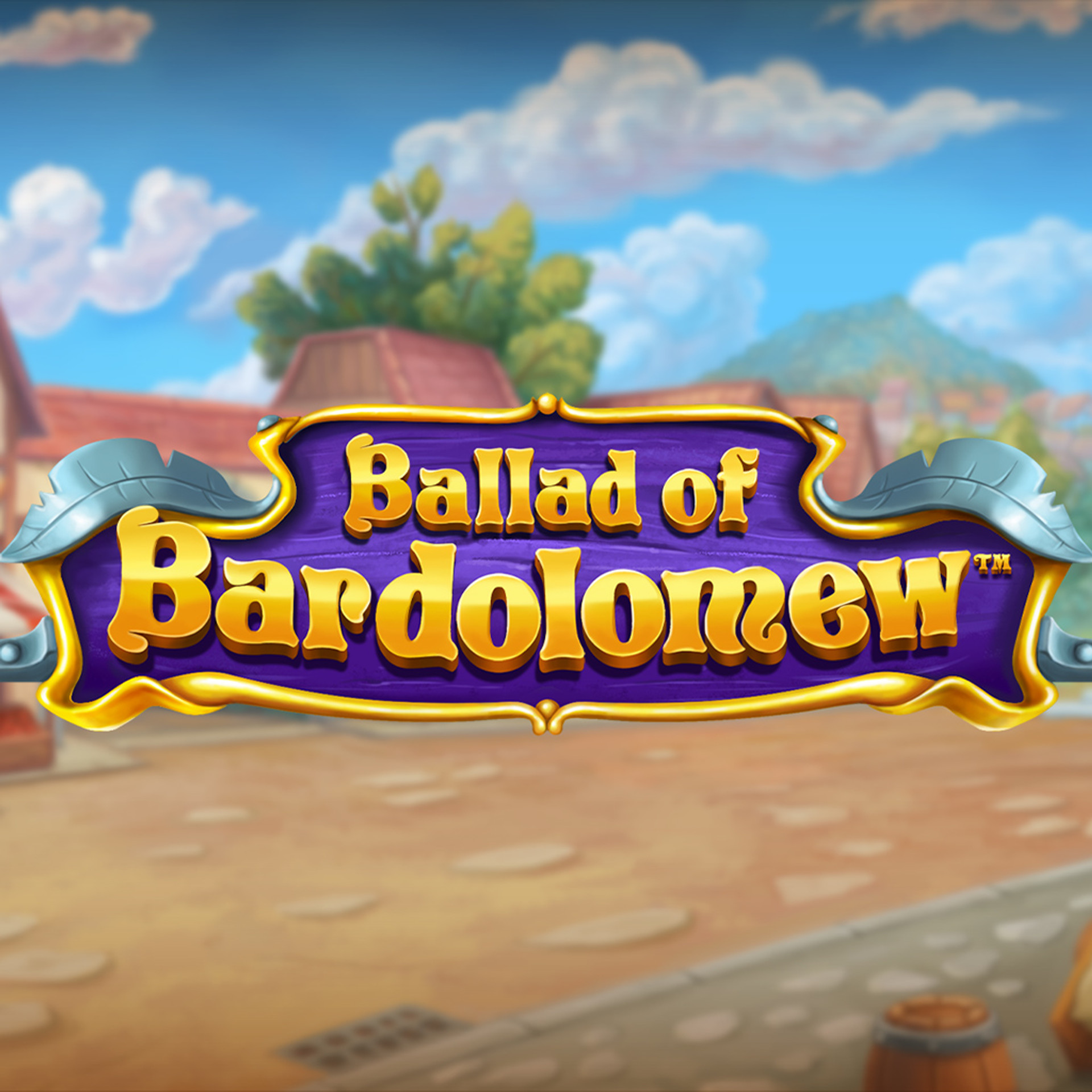 Ballad of Bardolomew