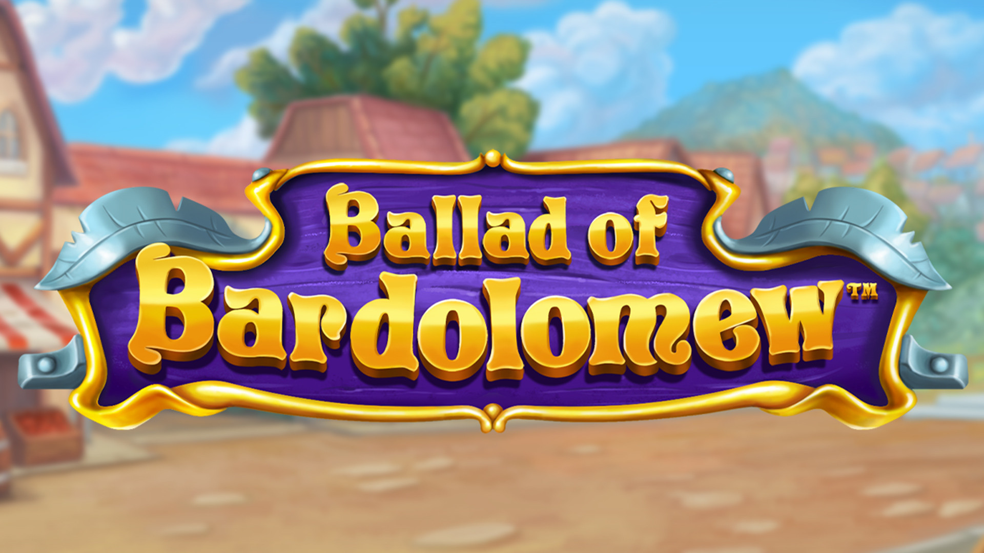 Ballad of Bardolomew