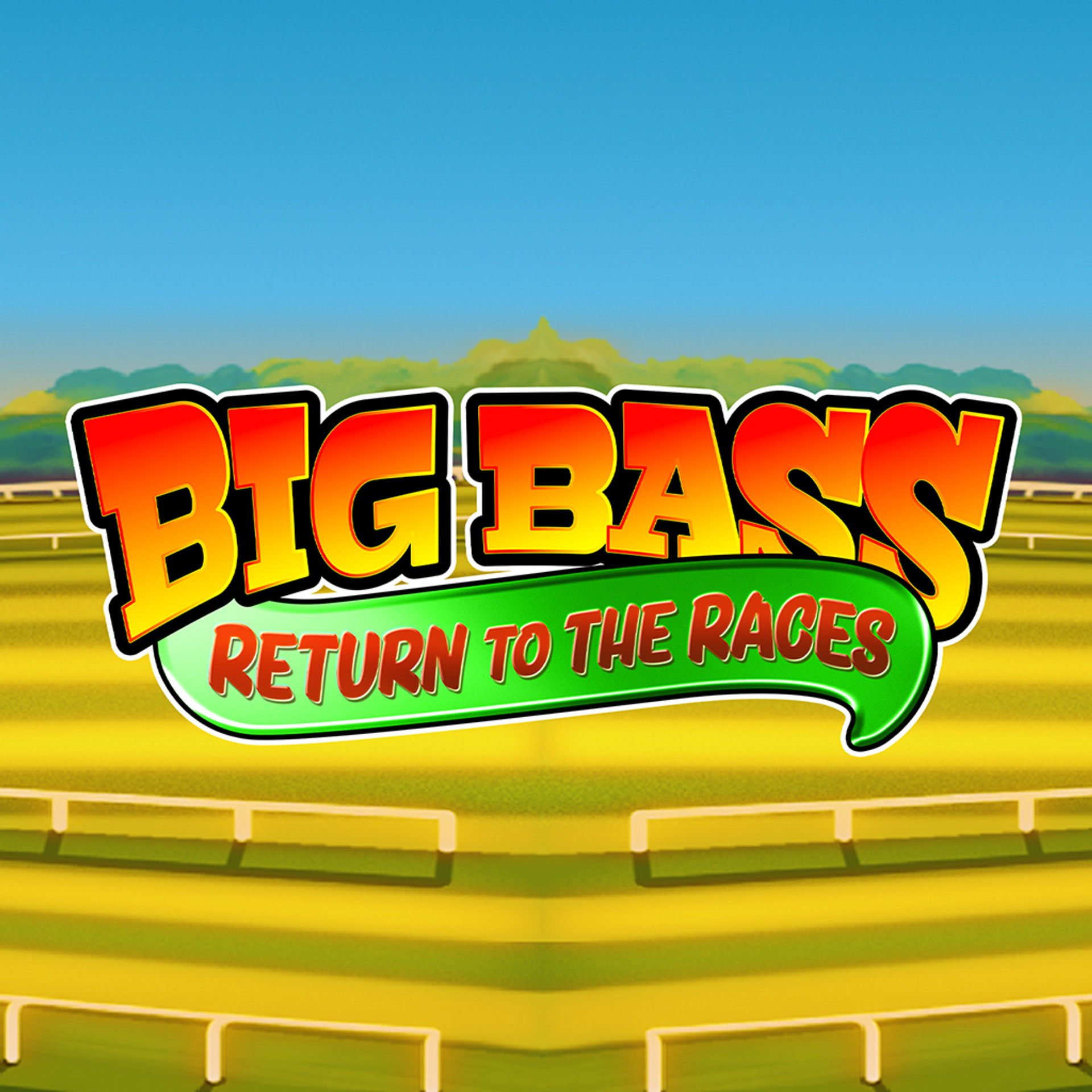 Big Bass Return to the Races