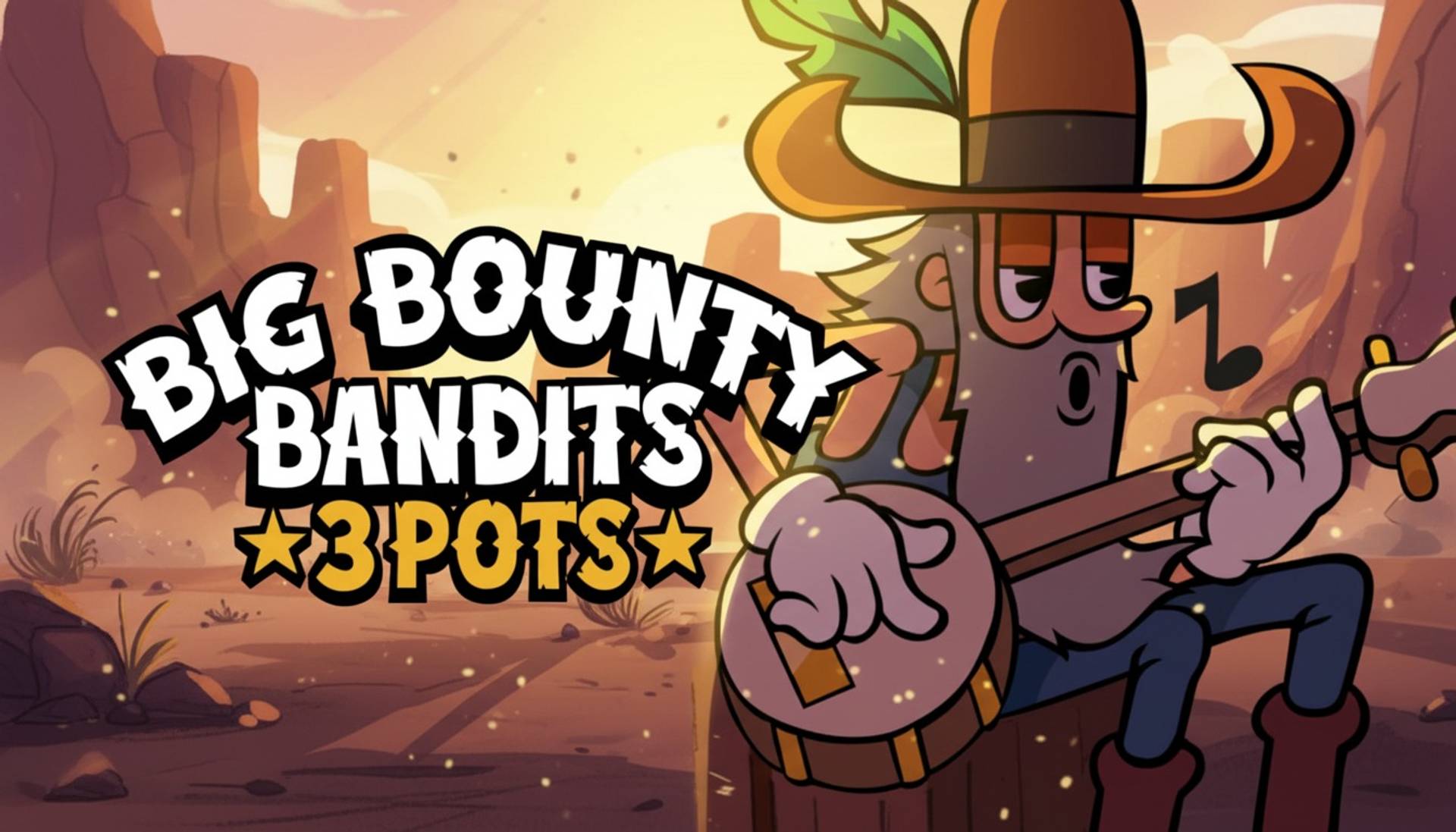 Big Bounty Bandits: 3 Pots
