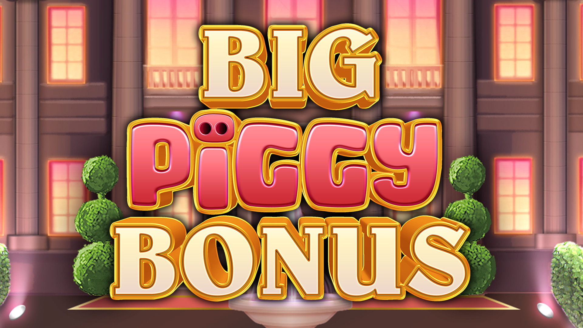 Big Piggy Bonus