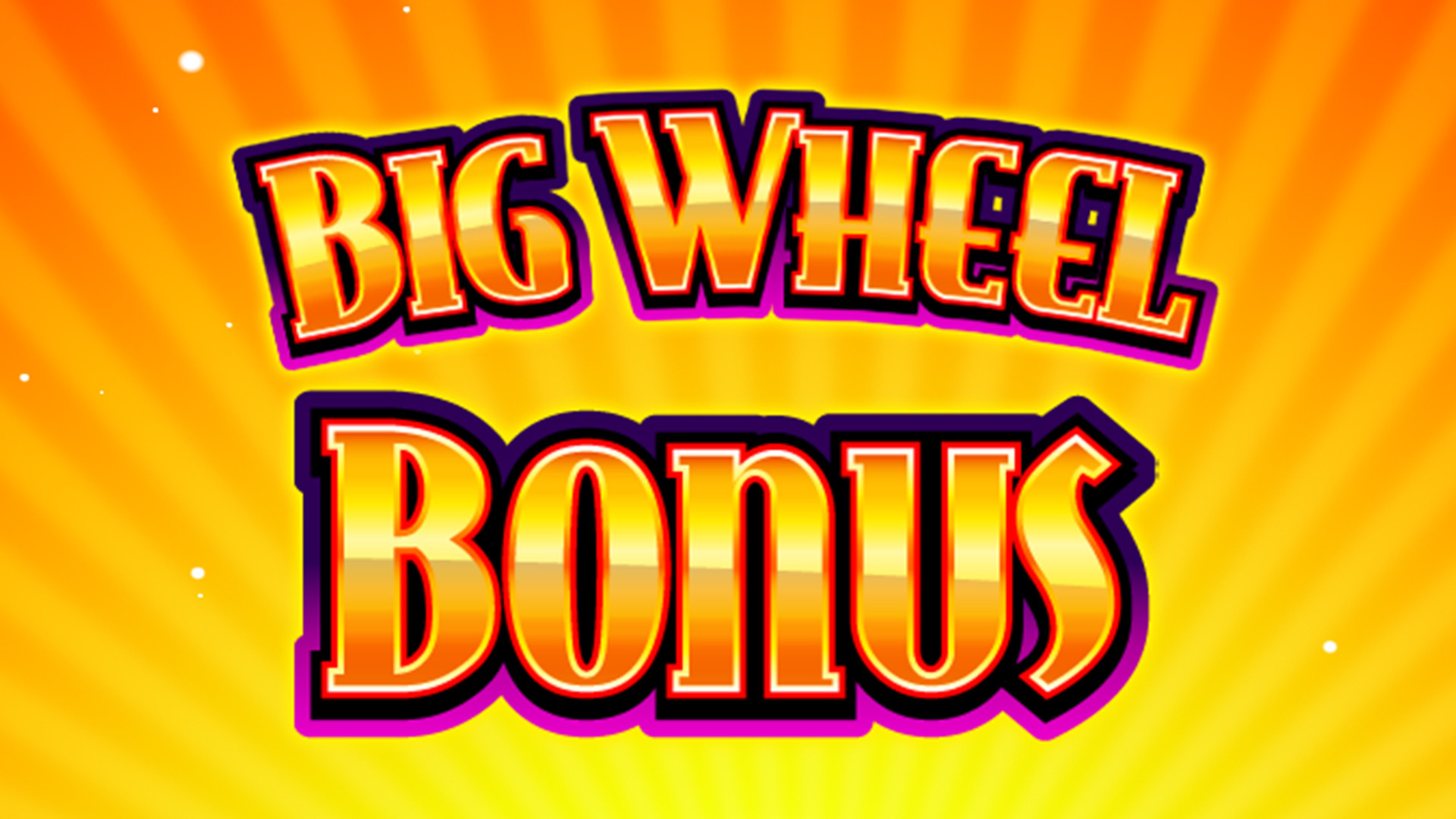 Big Wheel Bonus