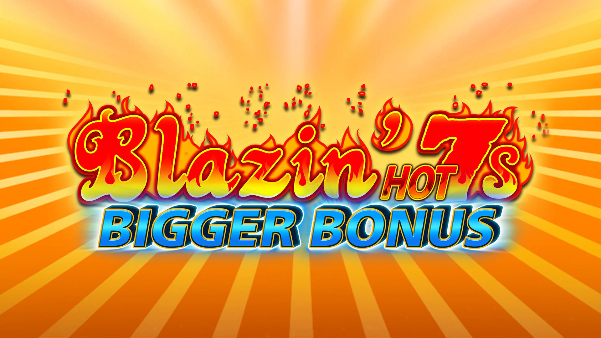Blazin' Hot 7s Bigger Bonus