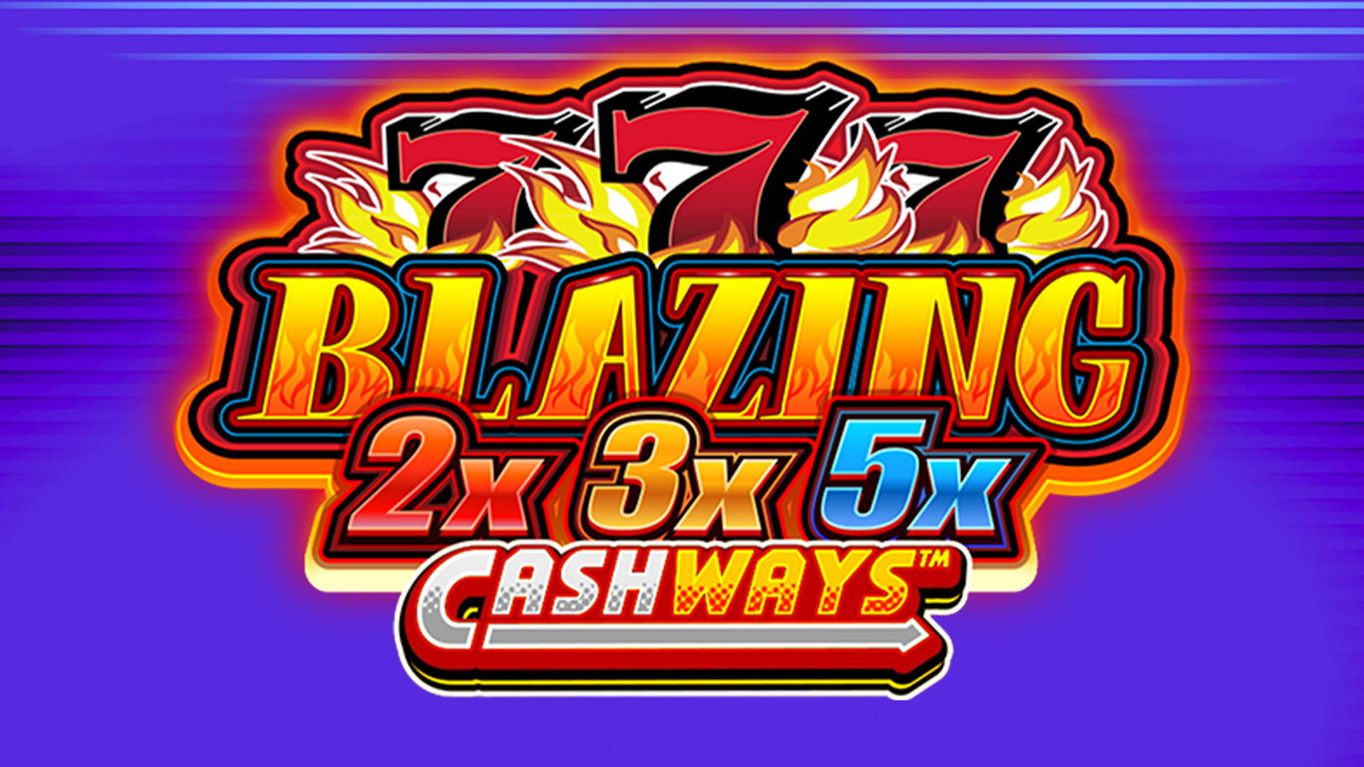 Blazing 777 2x3x5x Cashways