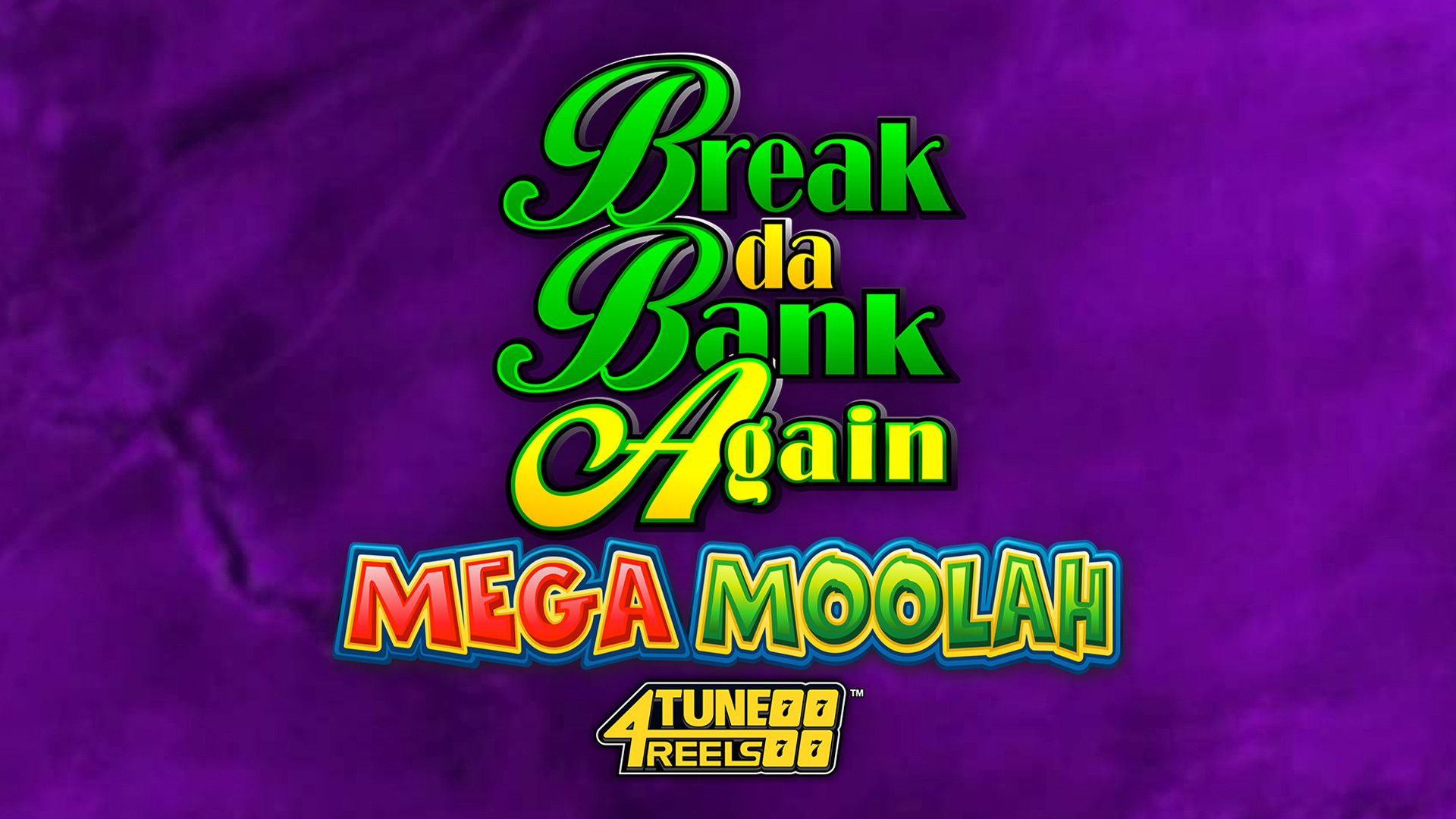 Break Da Bank Again Mega Moolah 4Tune Reels