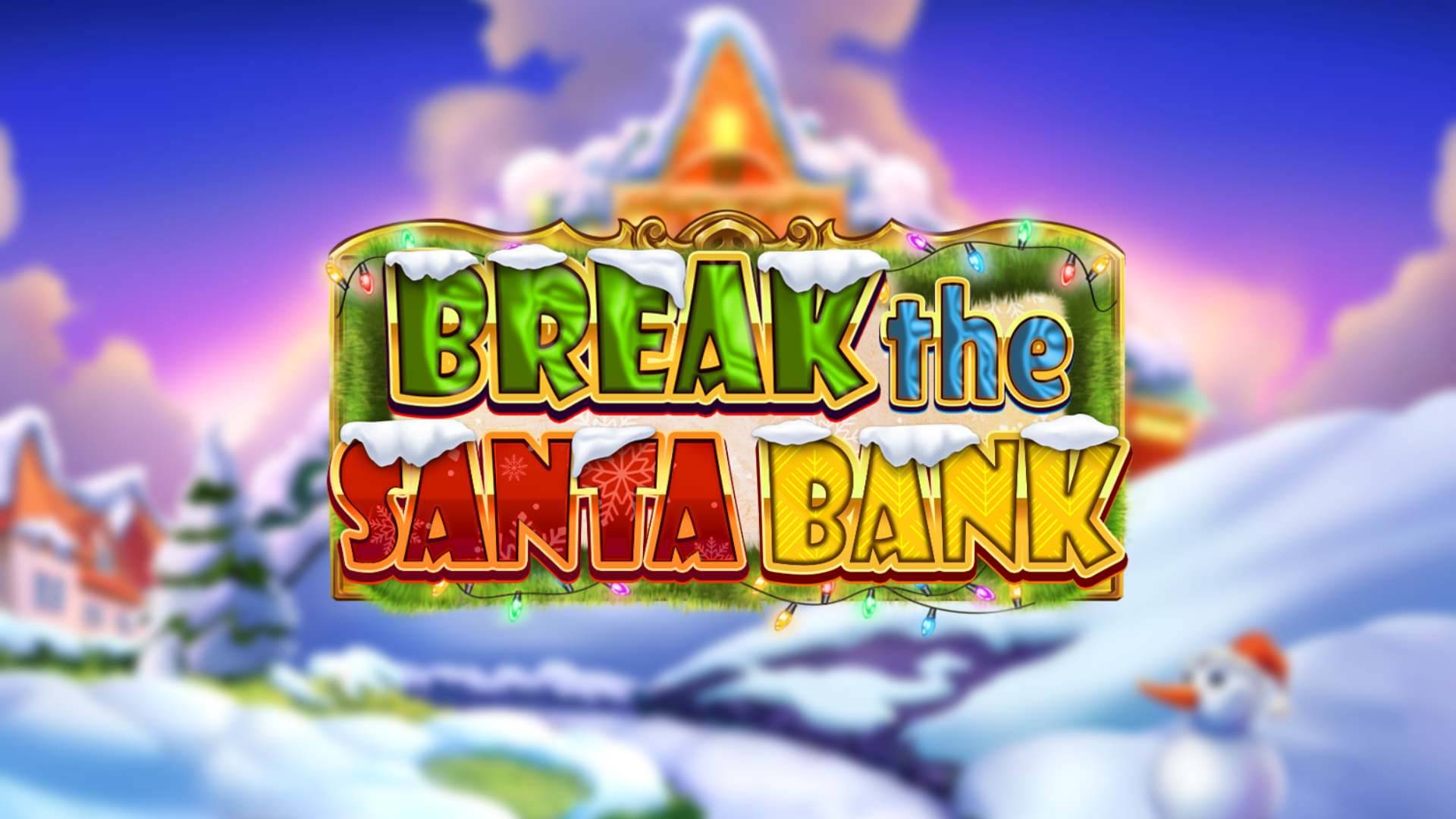 Break the Santa Bank