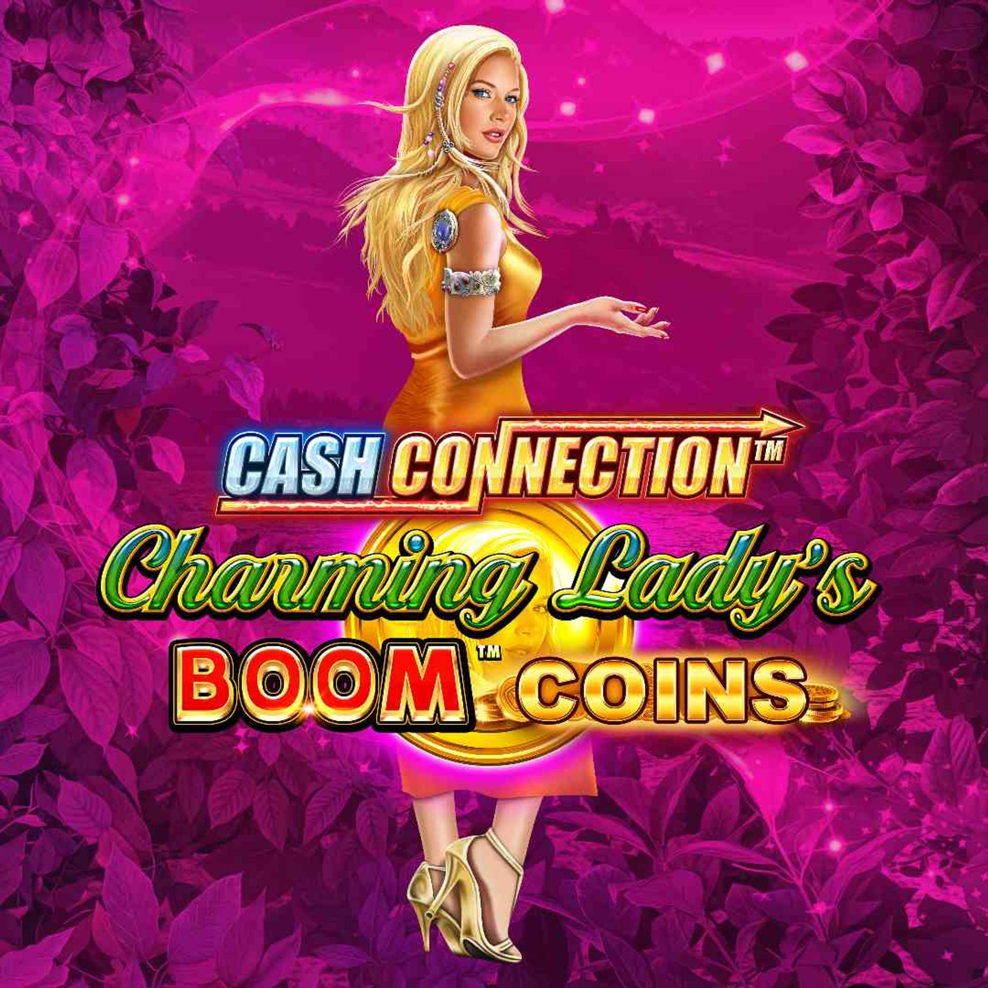 Cash Connection - Charming Lady's Boom Coins