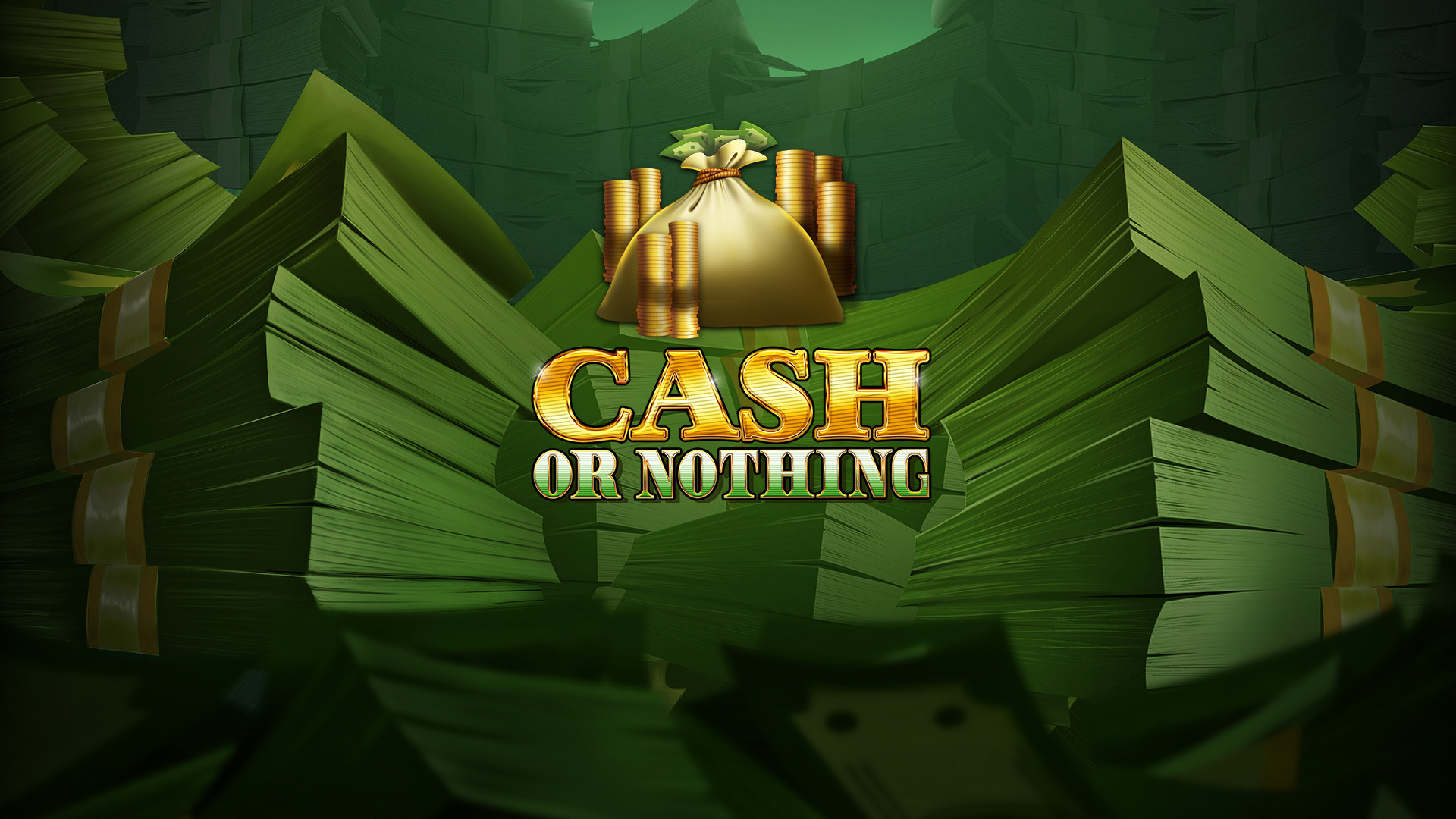 Cash or Nothing