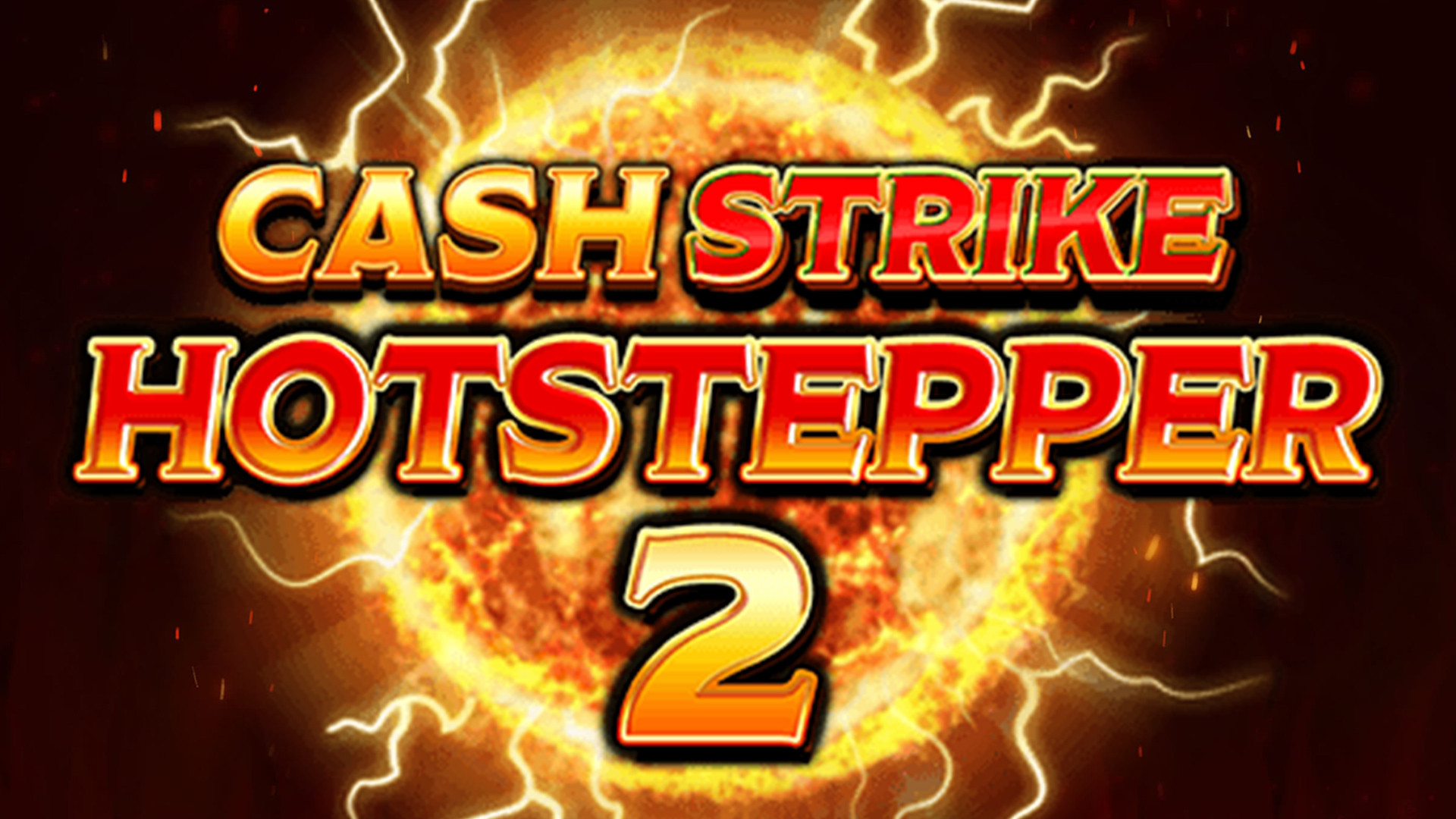 Cash Strike Hotstepper 2