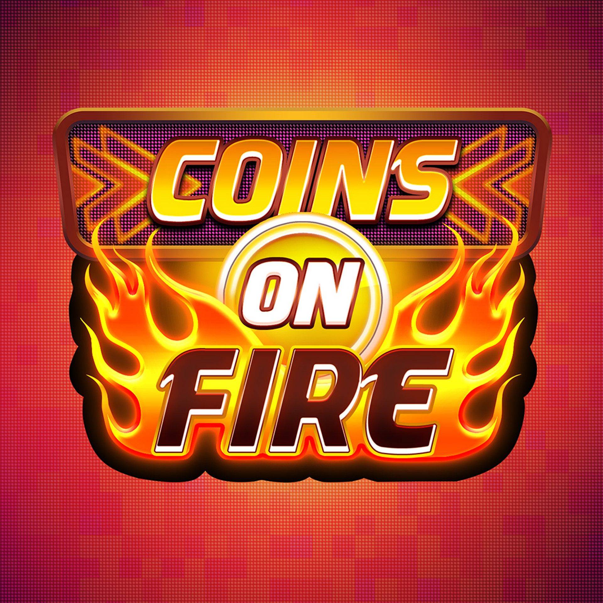 Coins on Fire