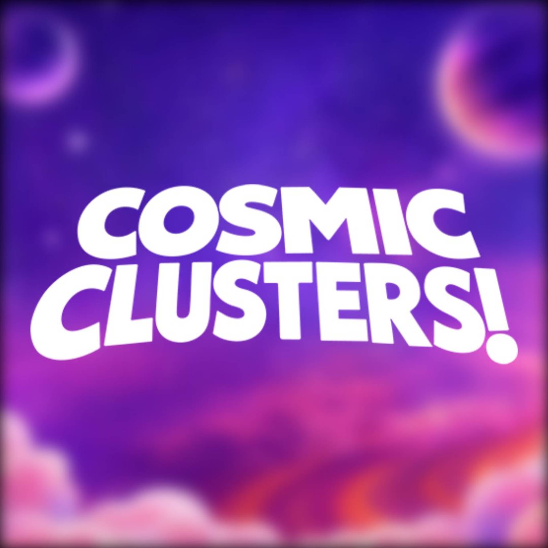 Cosmic Clusters!