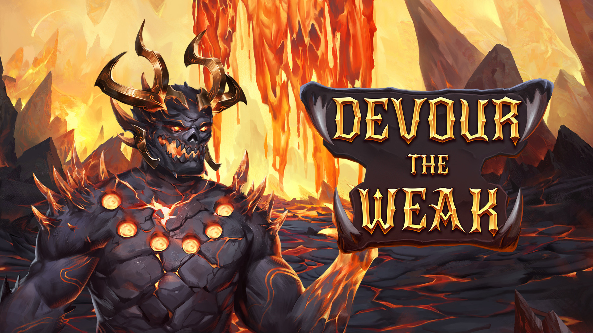 Devour the Weak