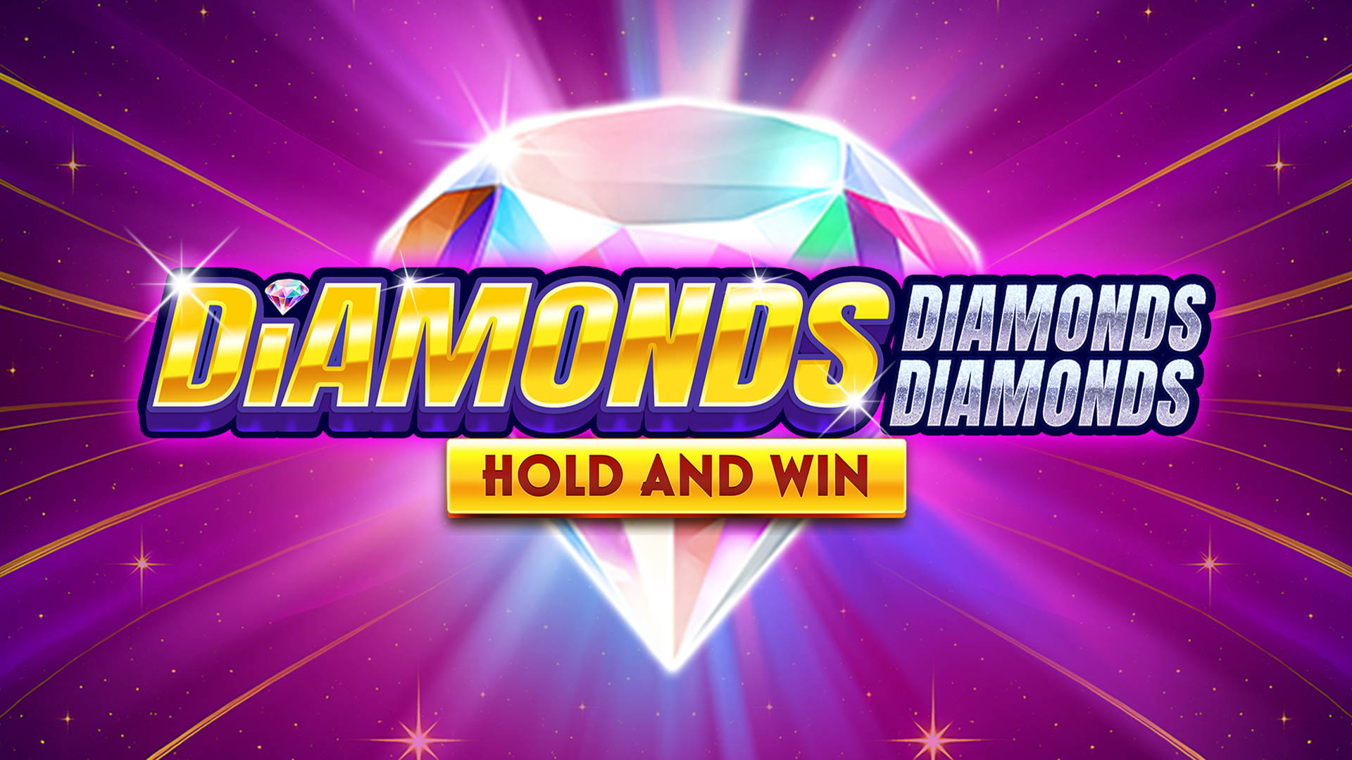 Diamonds Diamonds Diamonds Hold and Win