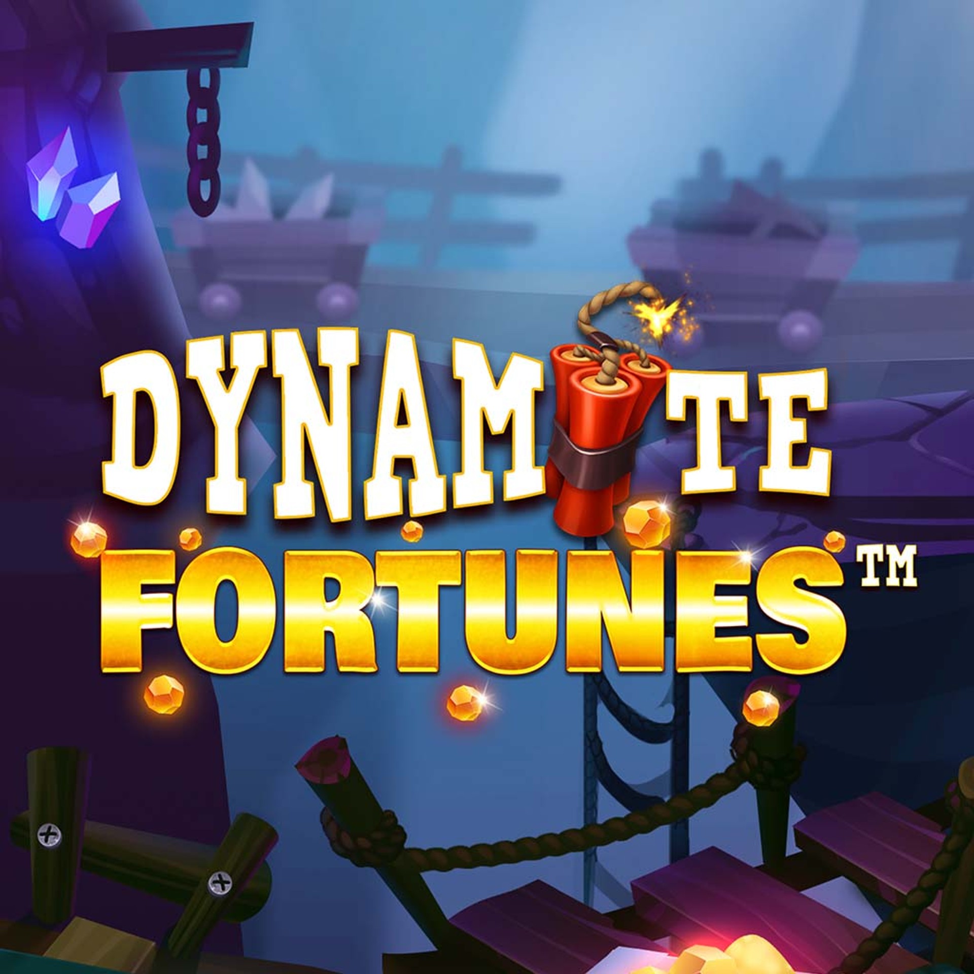 Dynamite Fortunes