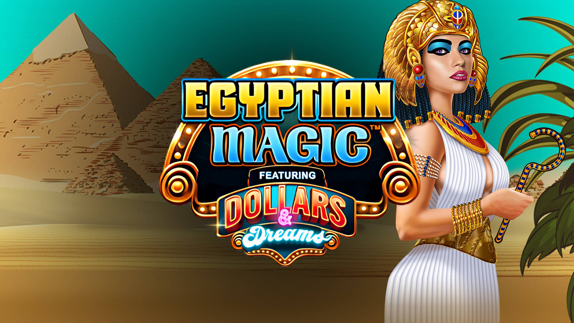 Egyptian Magic Dollars & Dreams