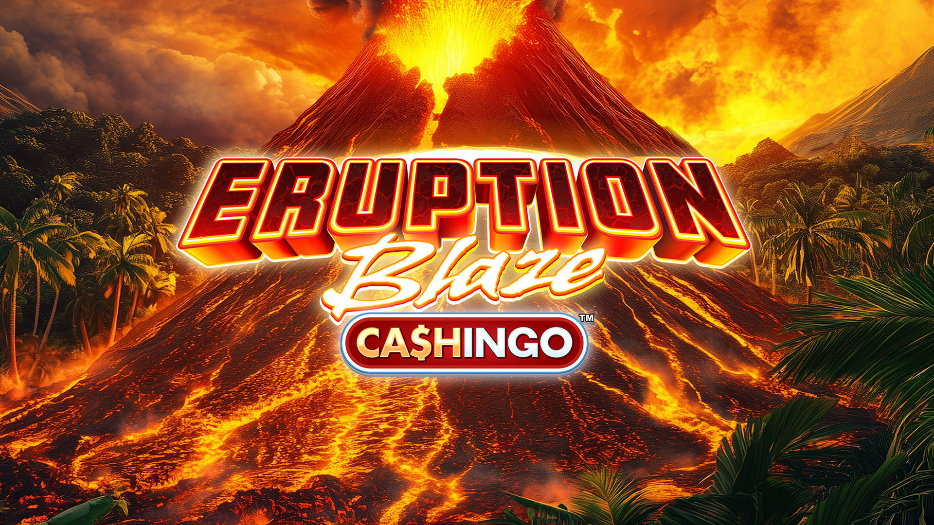Eruption Blaze Cashingo