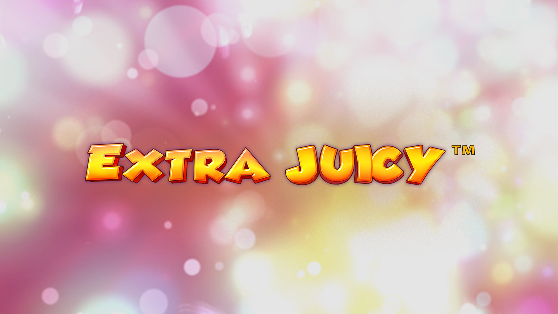 Extra Juicy