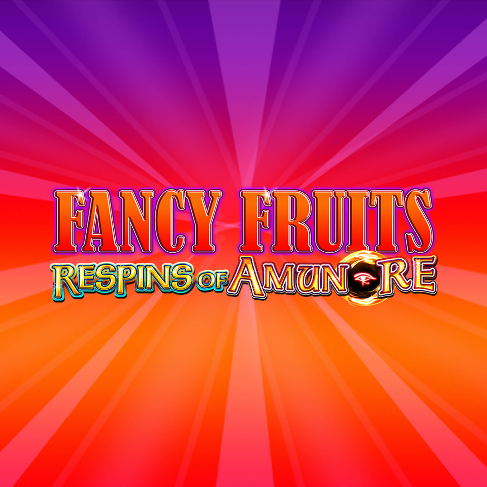 Fancy Fruits Respins of Amun Re