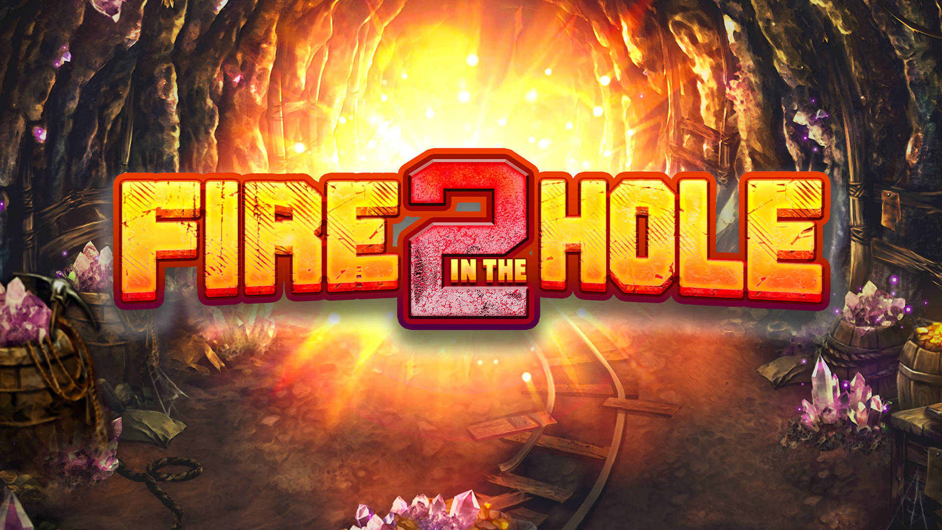 Fire in the Hole 2 Slot | BetMGM UK