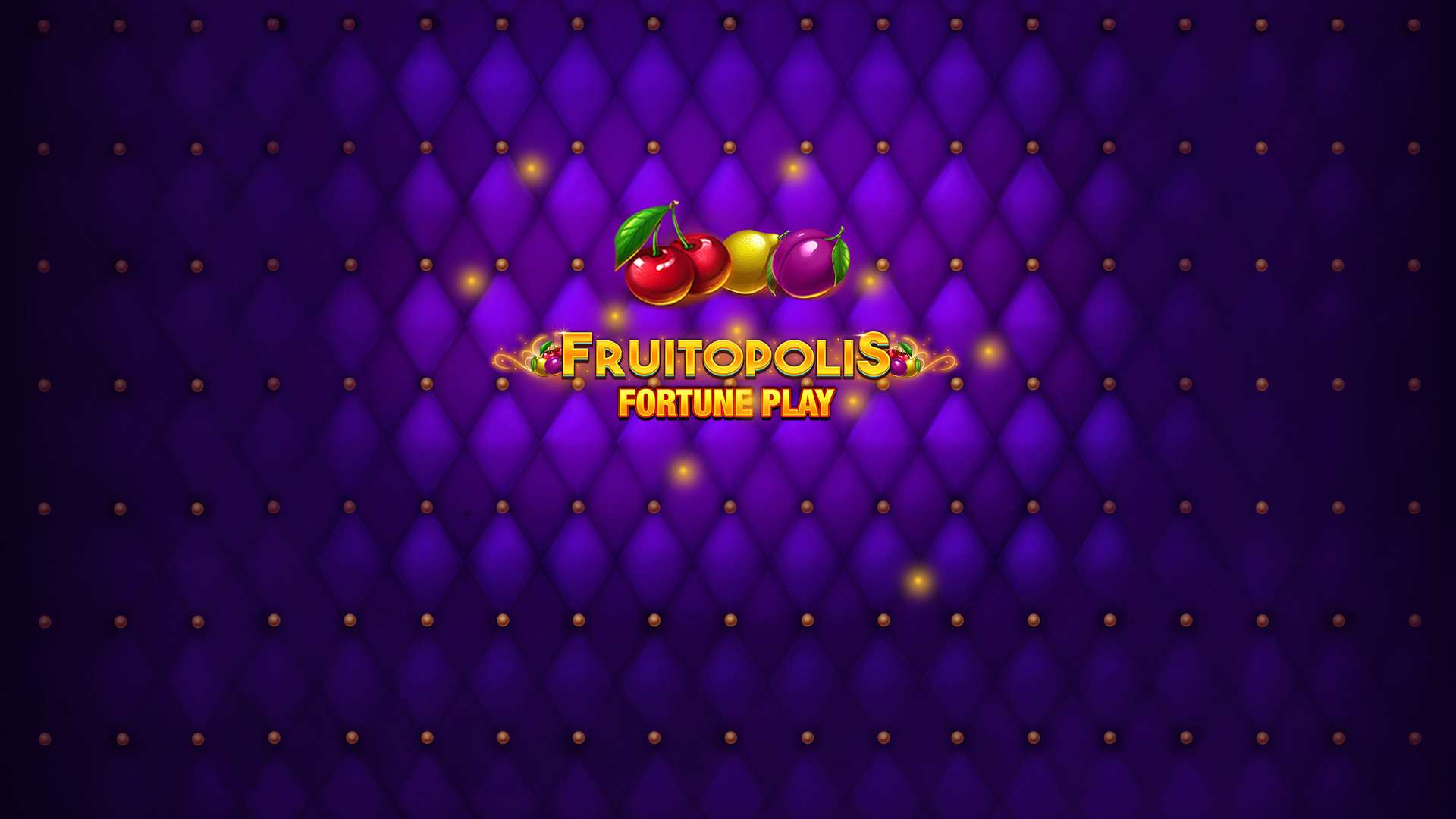 Fruitopolis Fortune Play